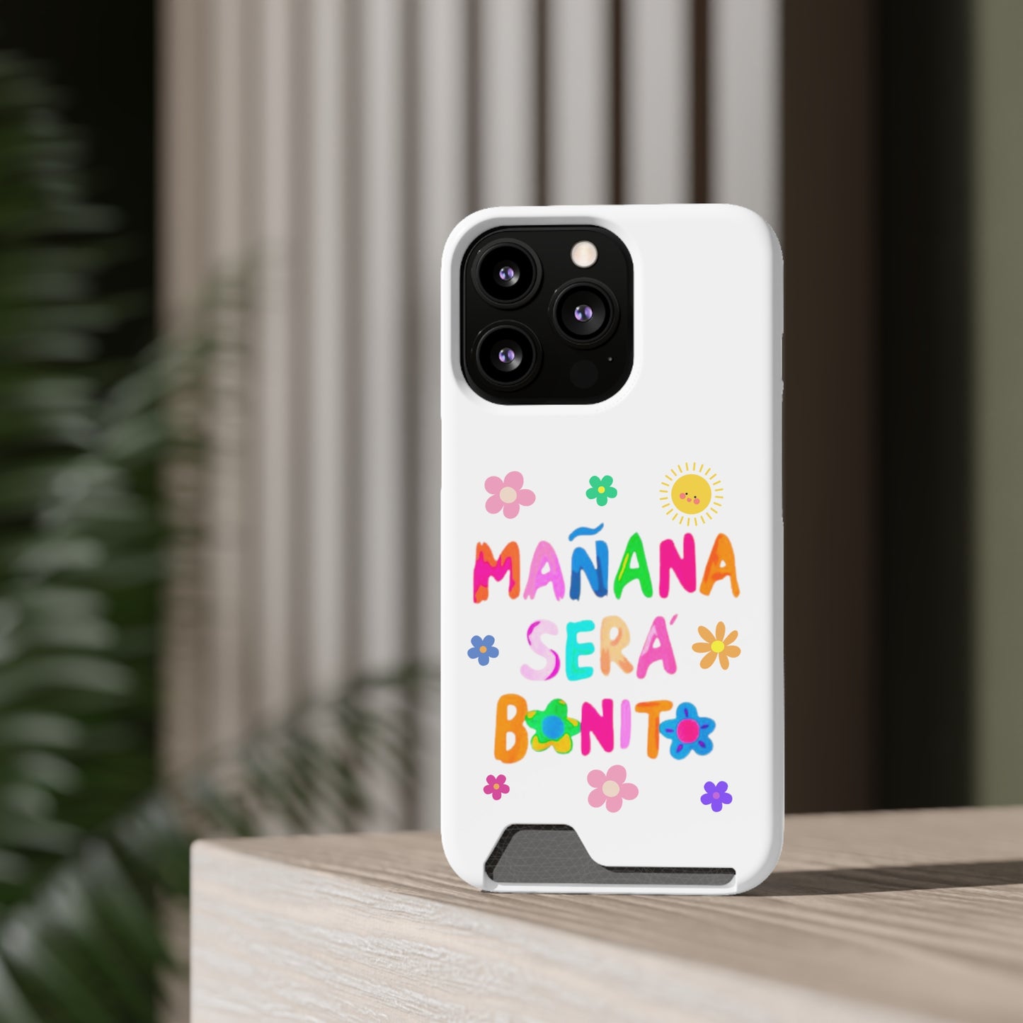 Mañana Sera Bonito - Phone Case With Card Holder