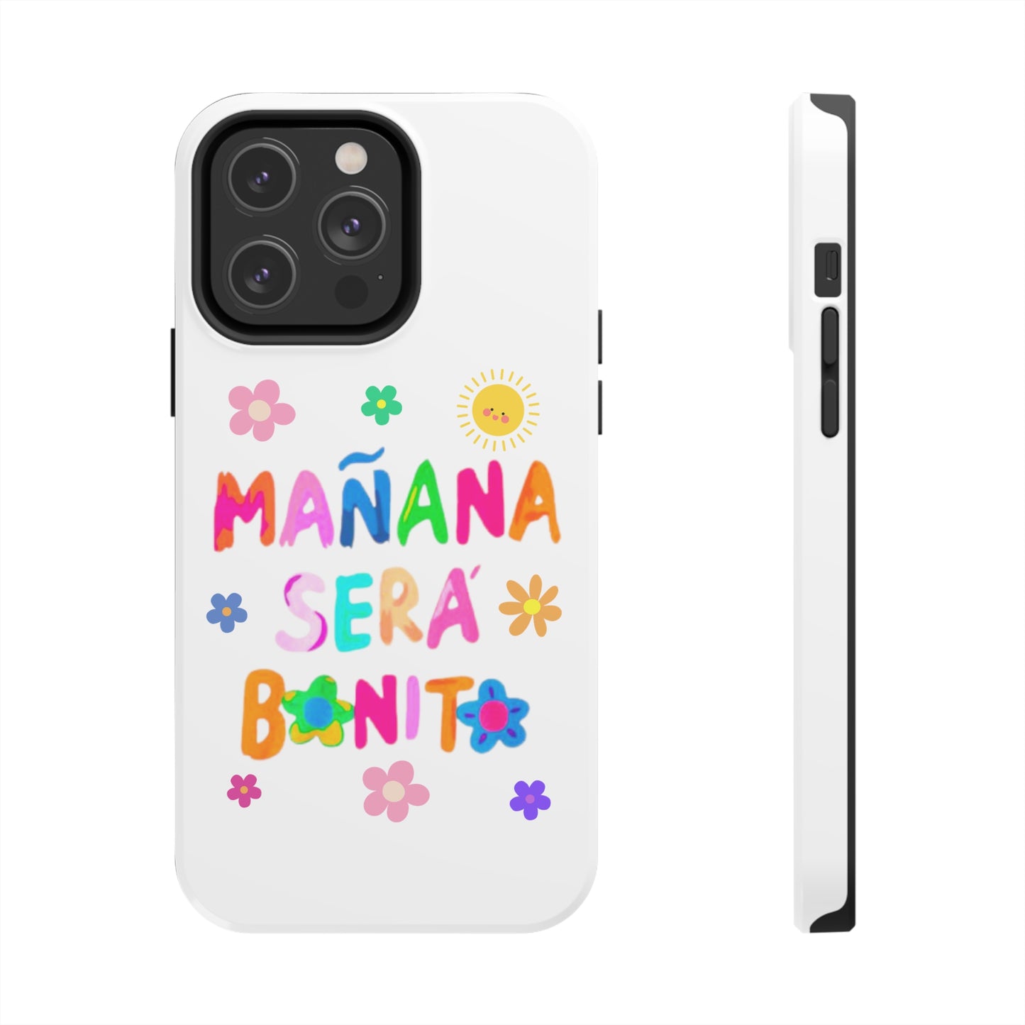 Mañana Sera Bonito - Tough Phone Cases
