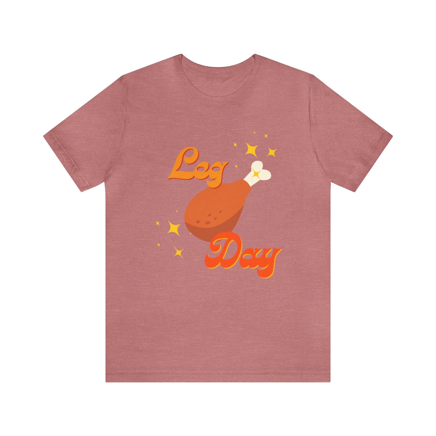 Leg Day Unisex Jersey Short Sleeve Tee