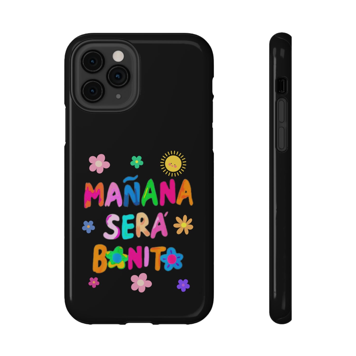 Mañana Sera Bonito Impact-Resistant Cases