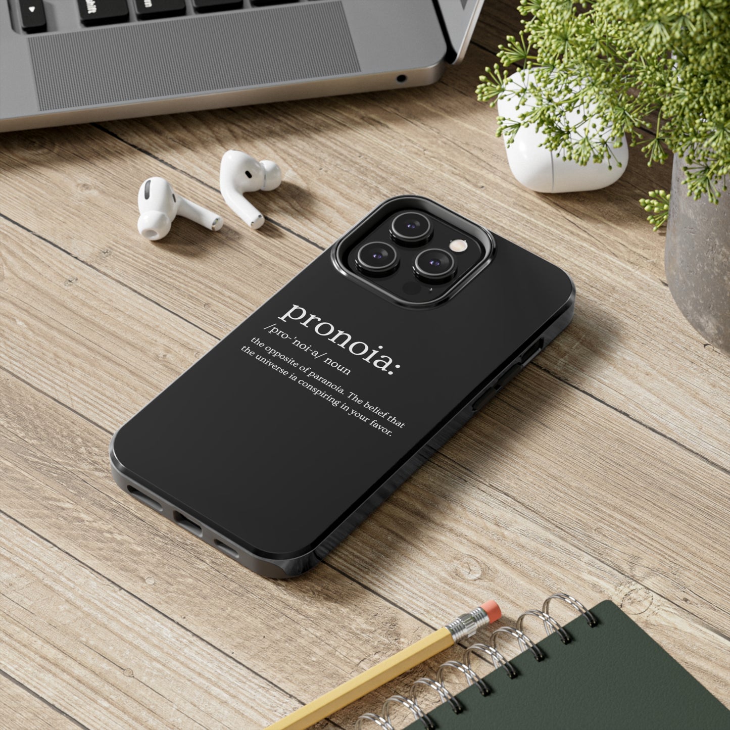 Pronoia - the opposite of paranoia Tough Phone Cases