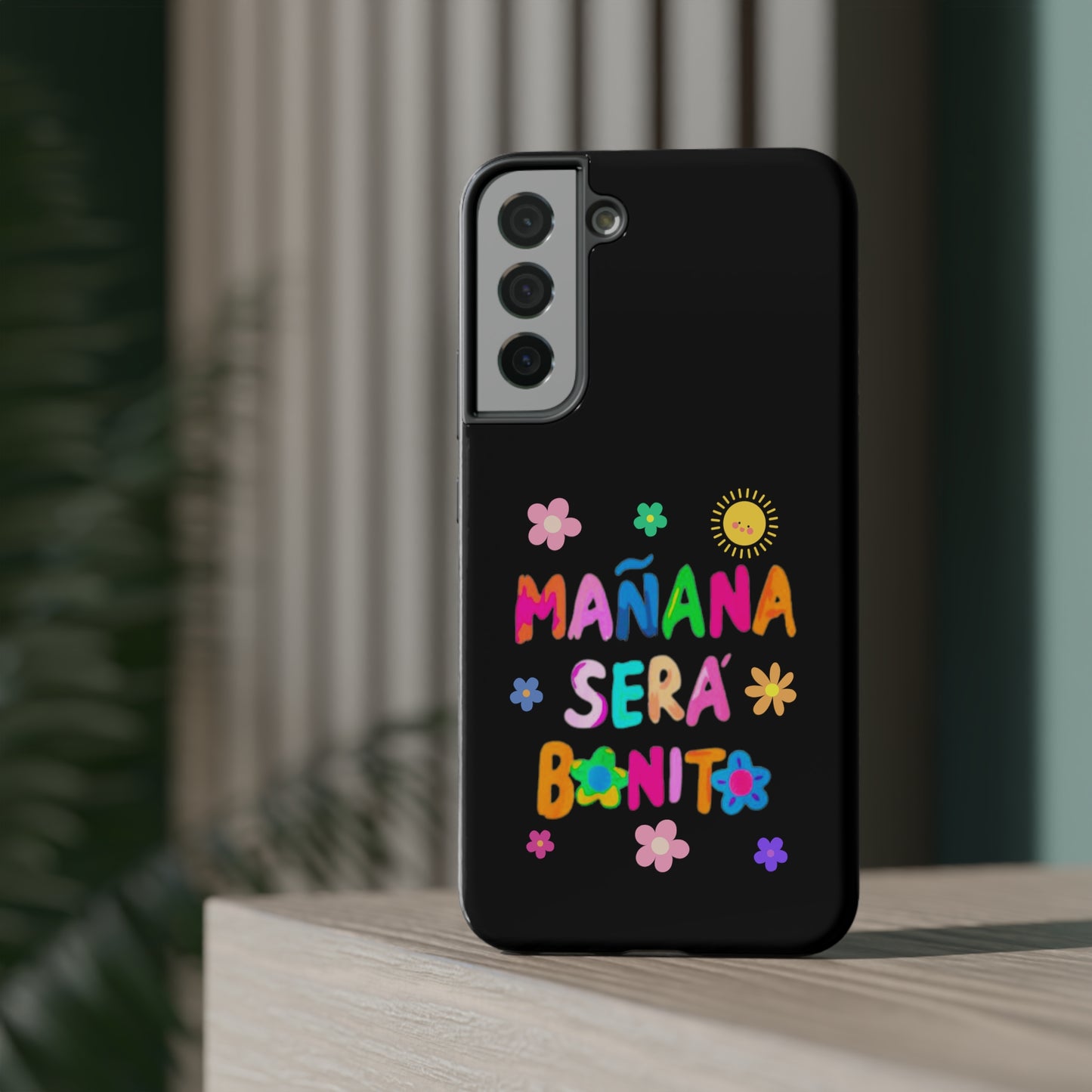 Mañana Sera Bonito Impact-Resistant Cases