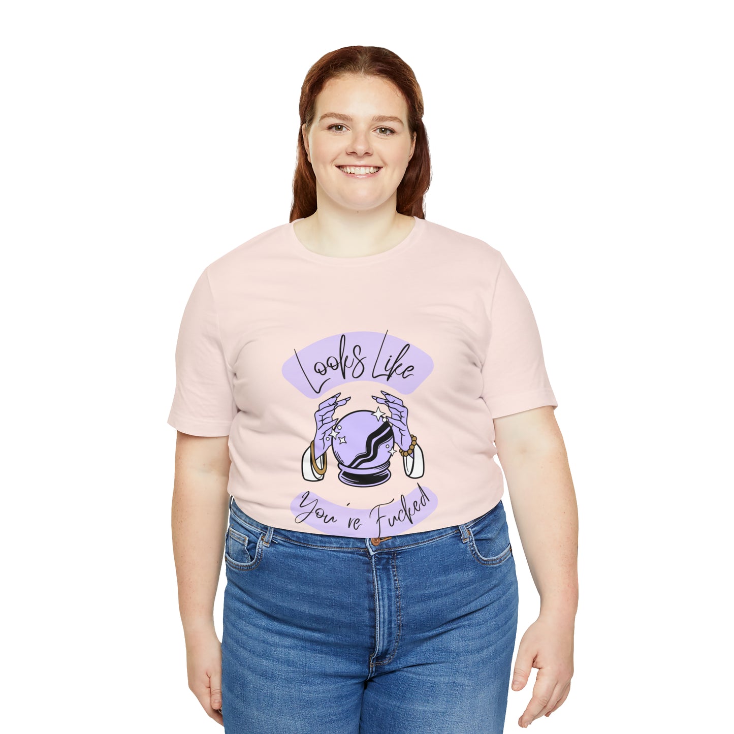 Looks Like You're F*cked - Unisex T-shirt