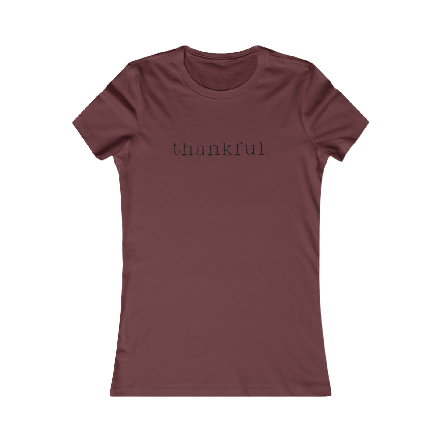 Thankful. Womens T-shirt