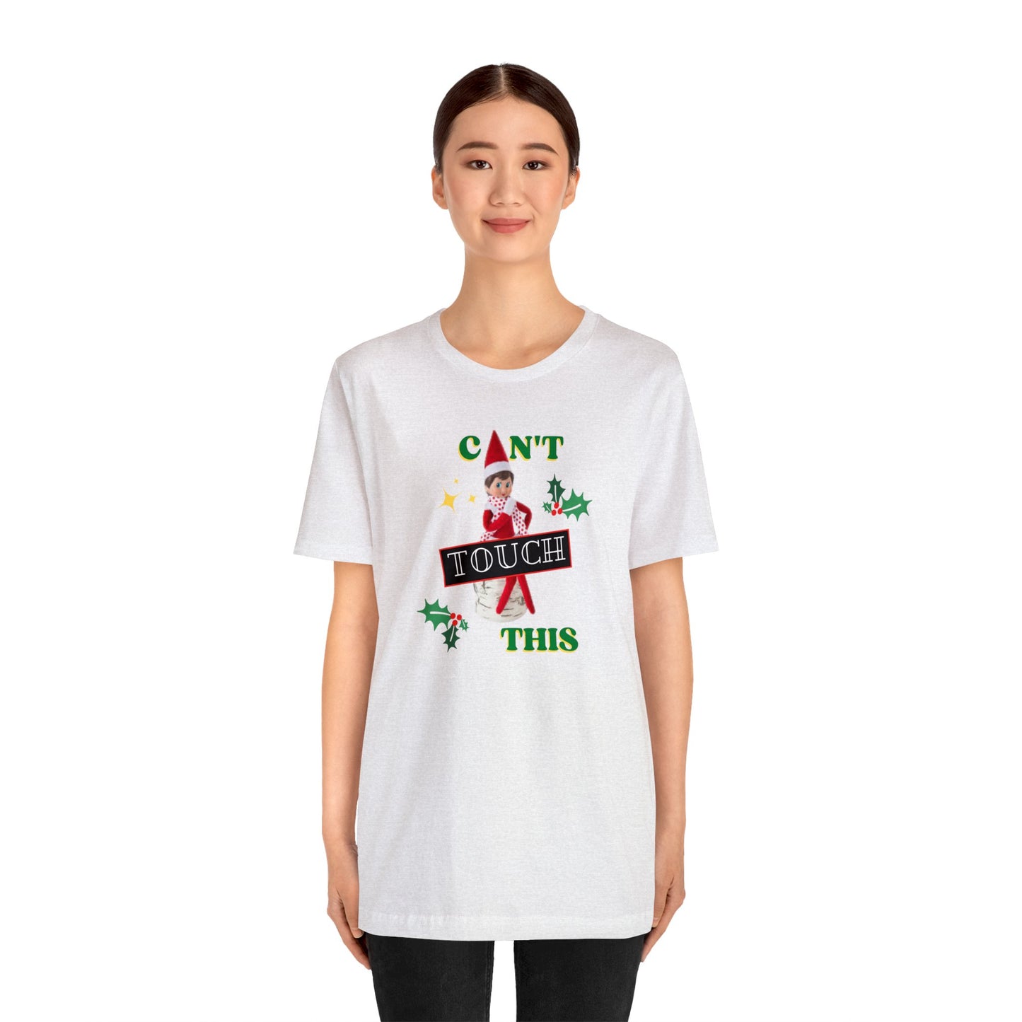 Can't touch this Christmas T-Shirt- Unisex Jersey Short Sleeve Tee