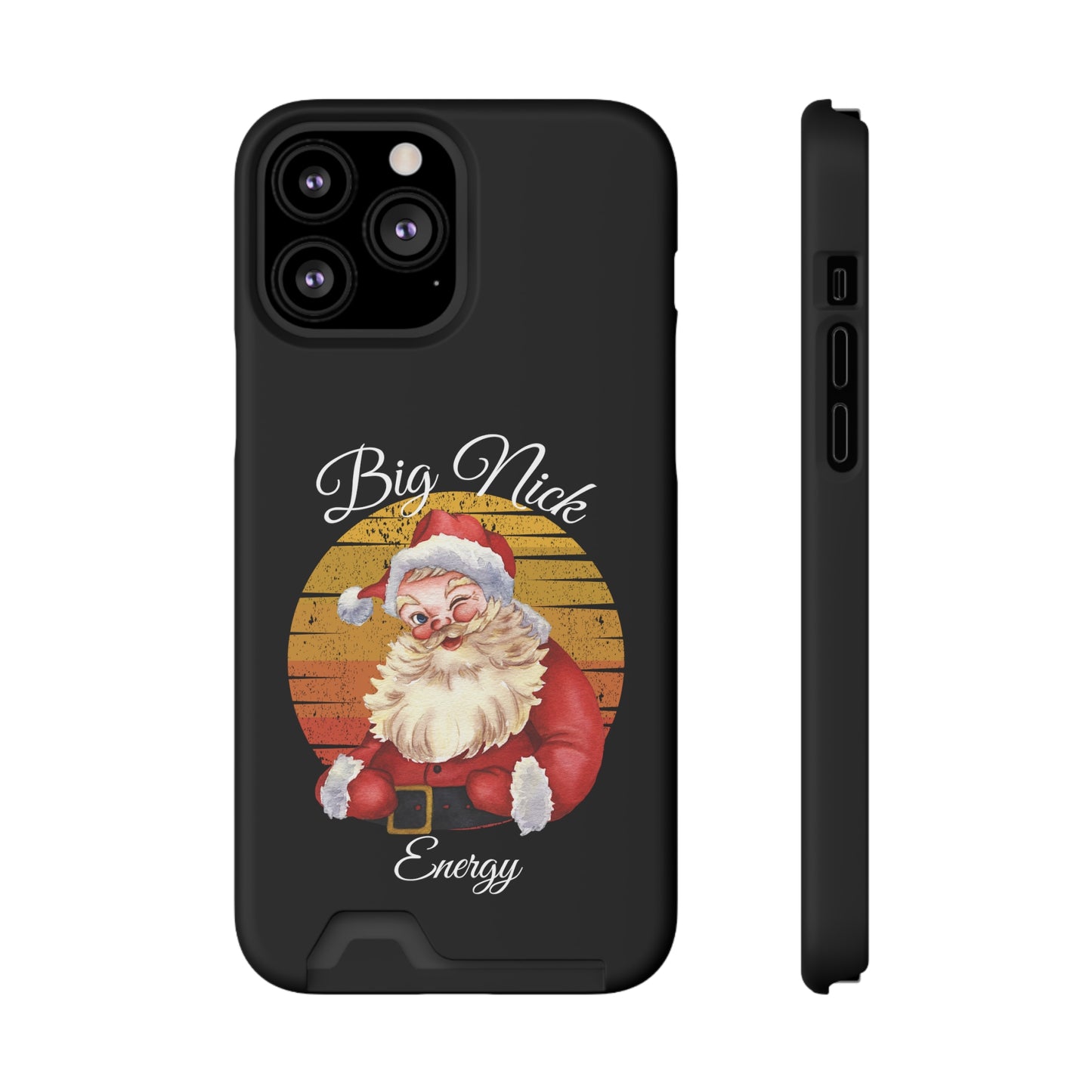 Big Nick Energy Christmas Phone Case With Card Holder