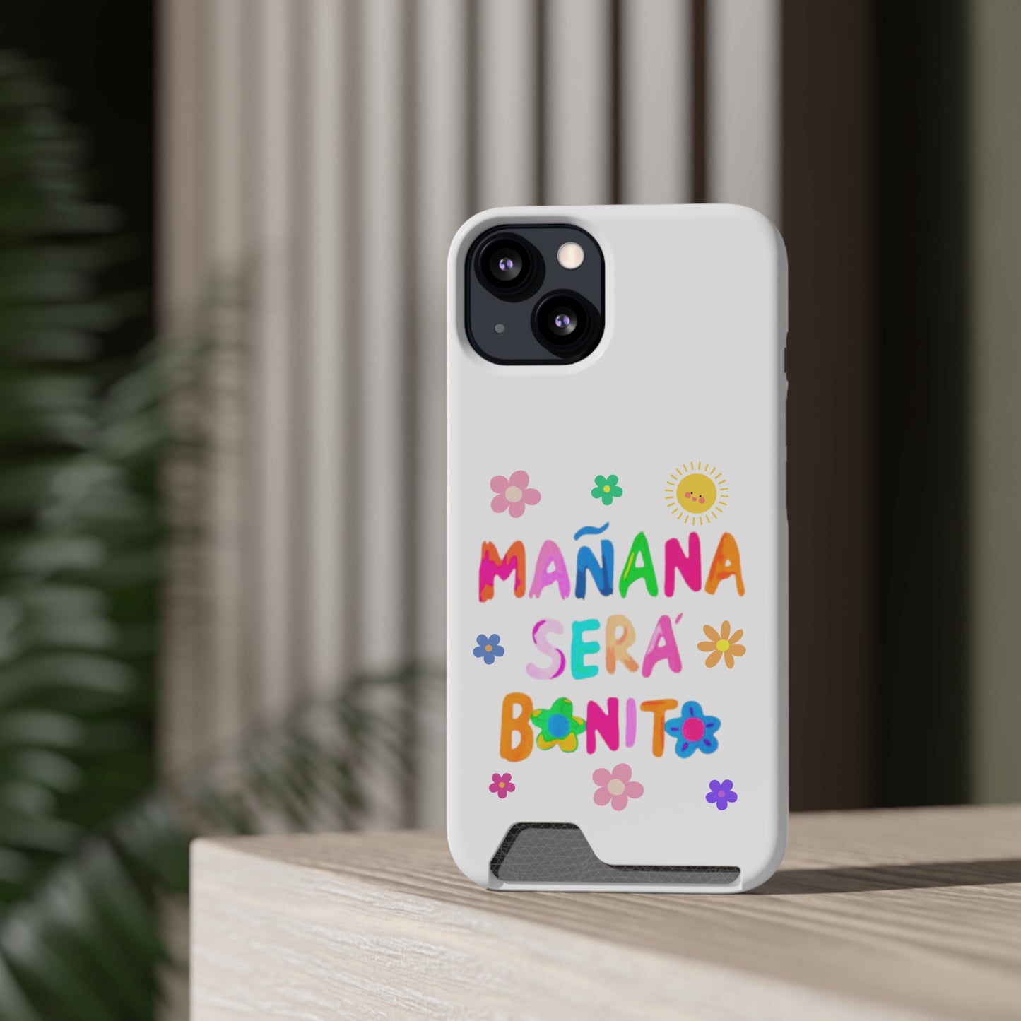 Mañana Sera Bonito - Phone Case With Card Holder