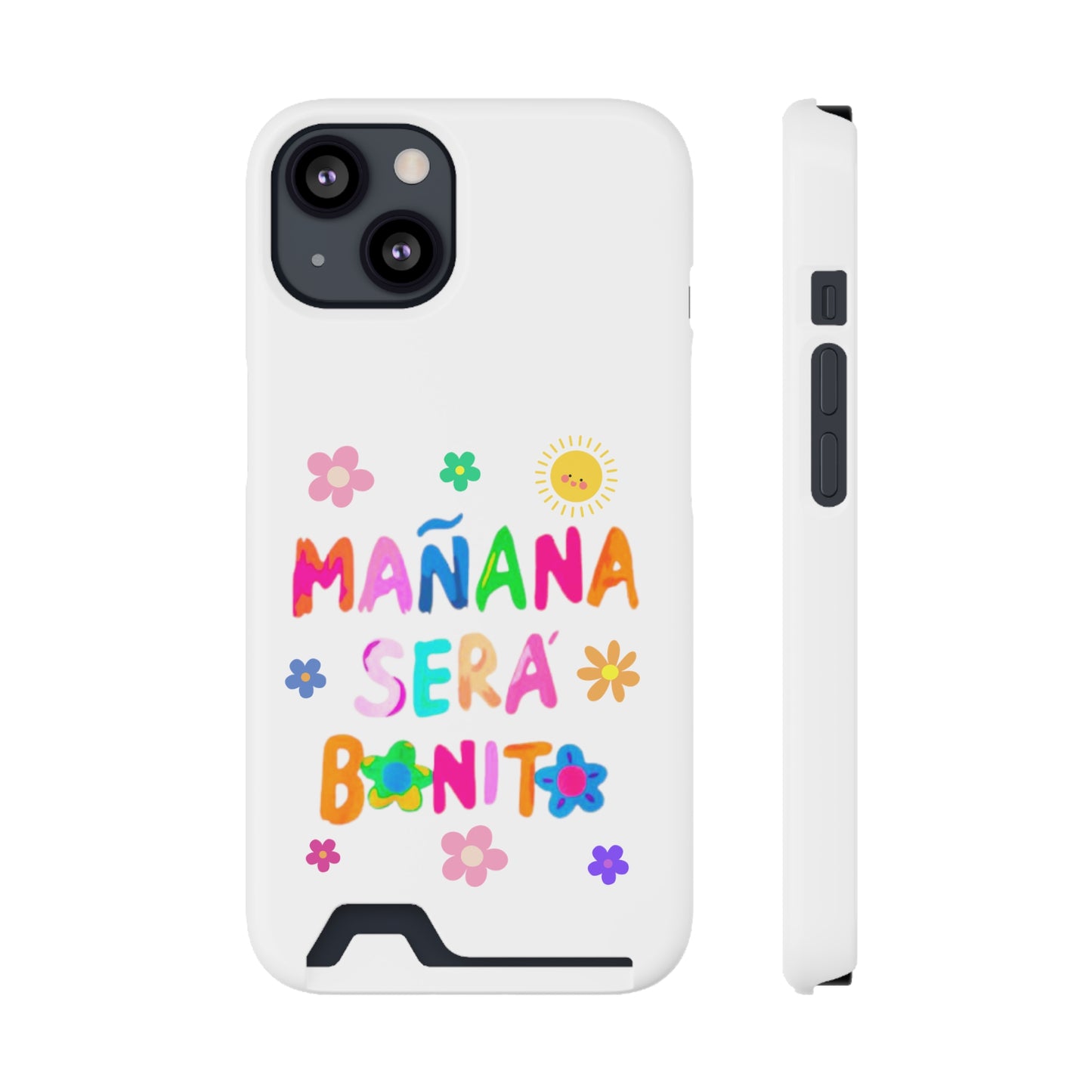 Mañana Sera Bonito - Phone Case With Card Holder