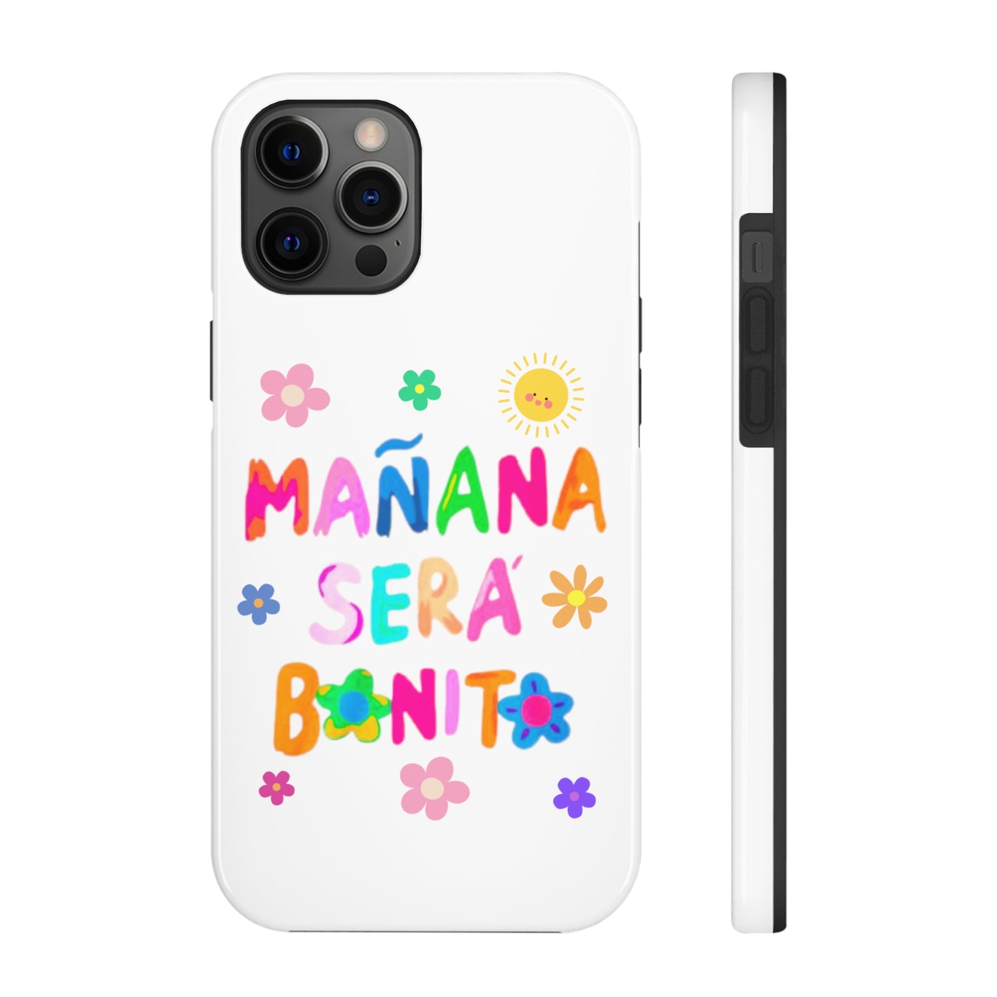 Mañana Sera Bonito - Tough Phone Cases