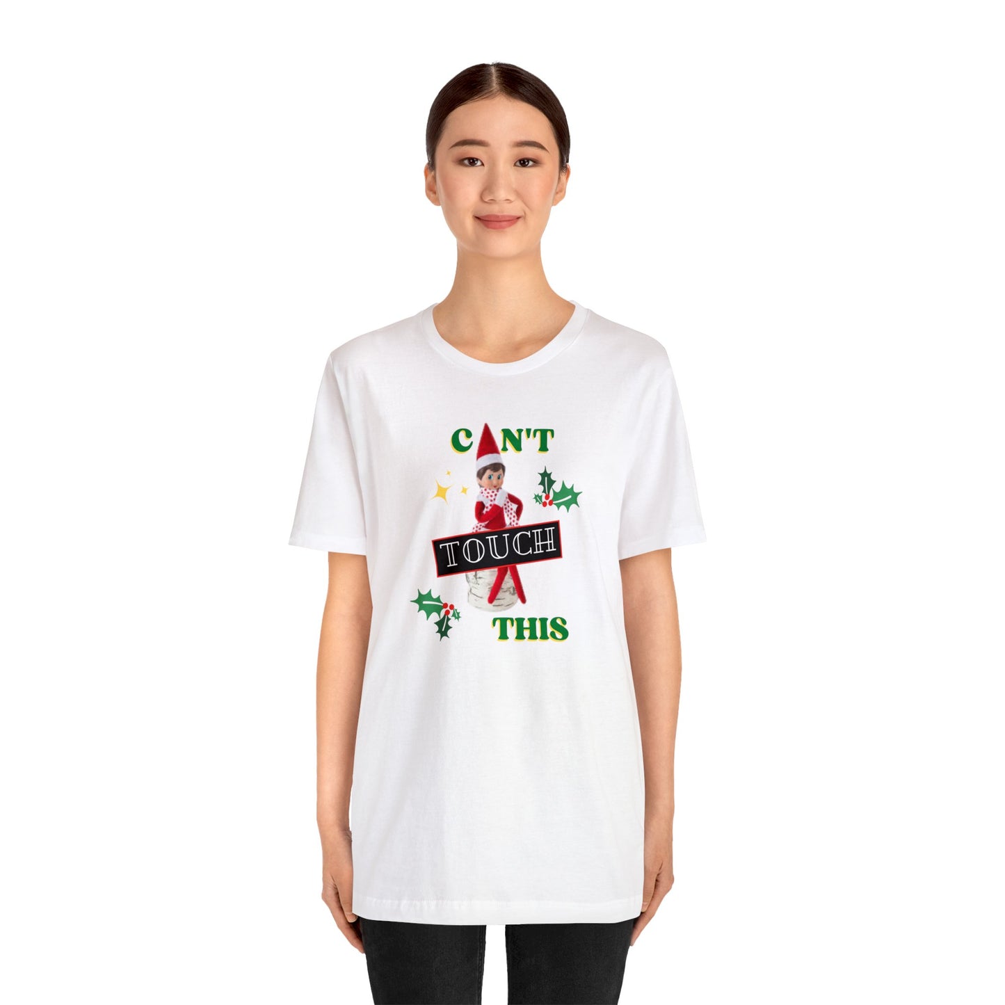 Can't touch this Christmas T-Shirt- Unisex Jersey Short Sleeve Tee