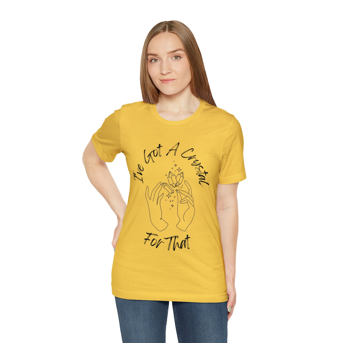 I've Got A Crystal For That - Unisex T-shirt