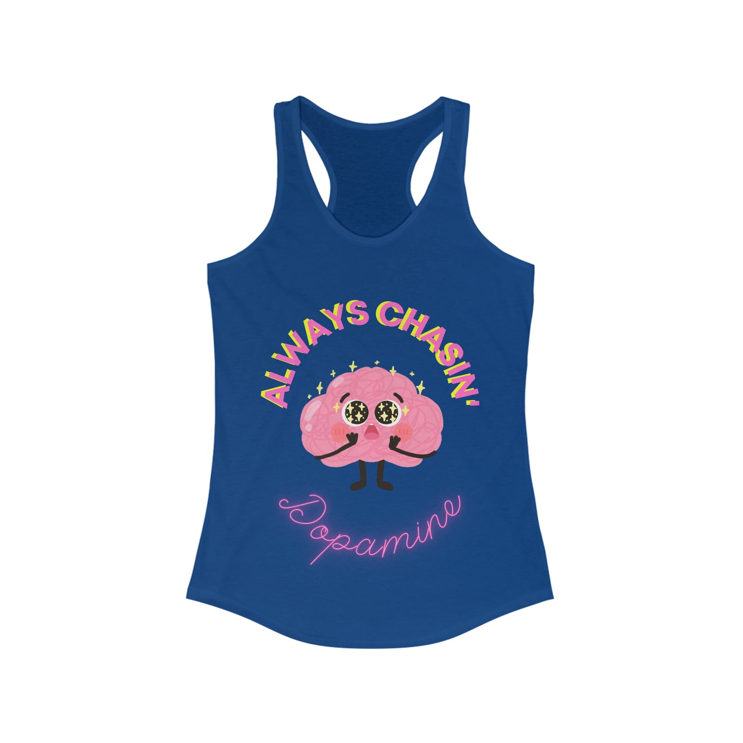 Always Chasin' Dopamine - ADHD Tank Top