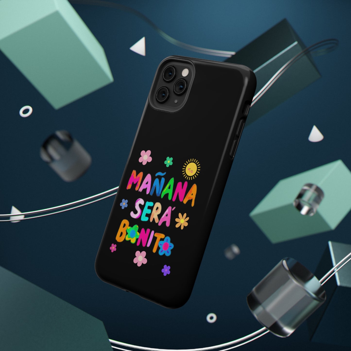 Mañana Sera Bonito Impact-Resistant Cases