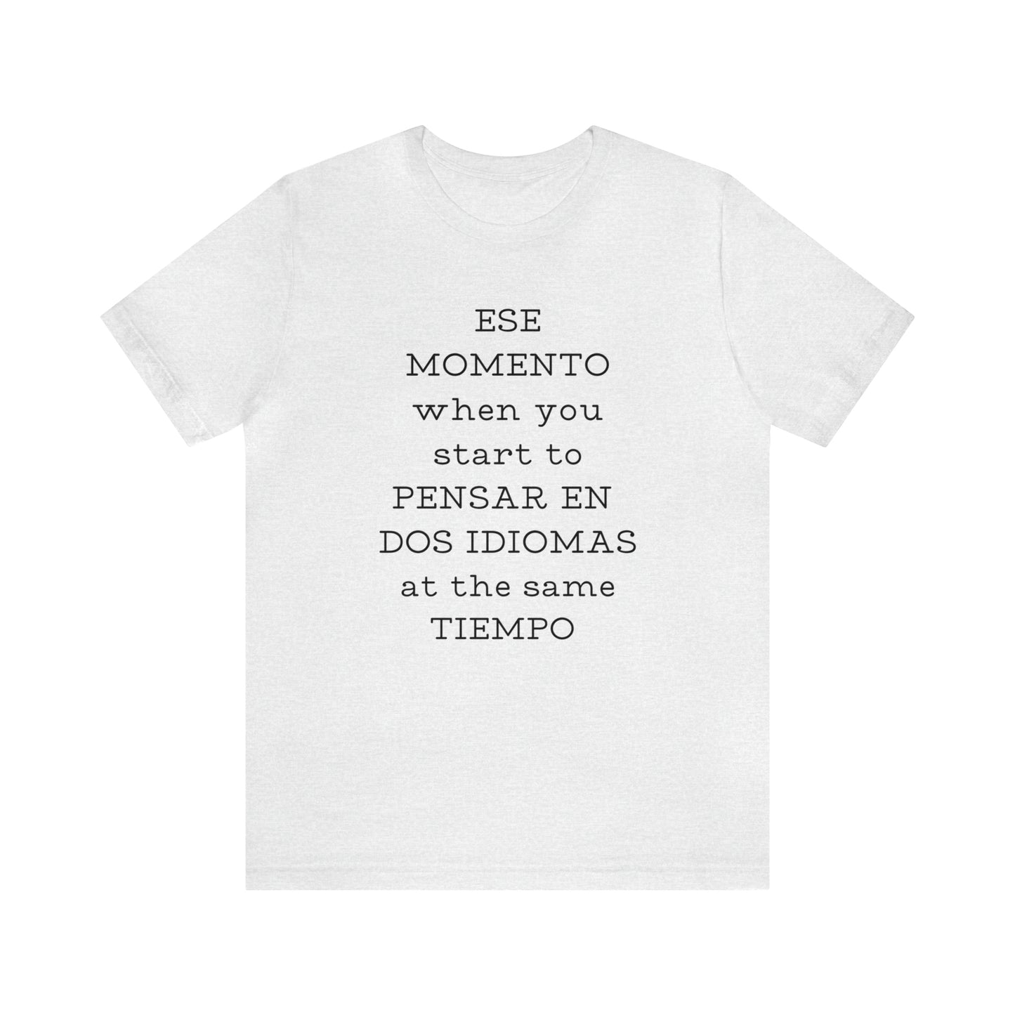 Im Bilingual Unisex Jersey Short Sleeve Tee