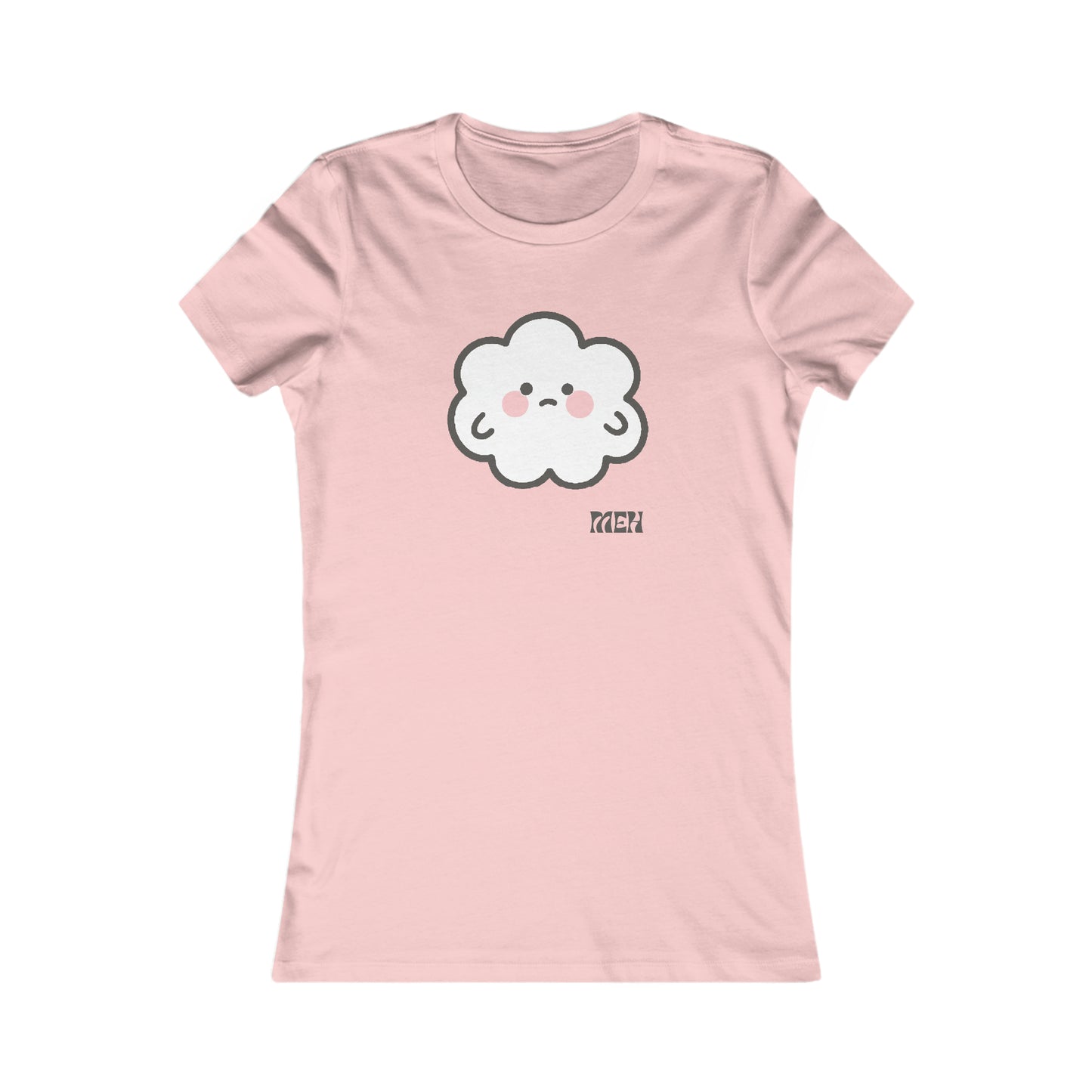 Meh- Cumulo Cuties Women's Favorite Tee