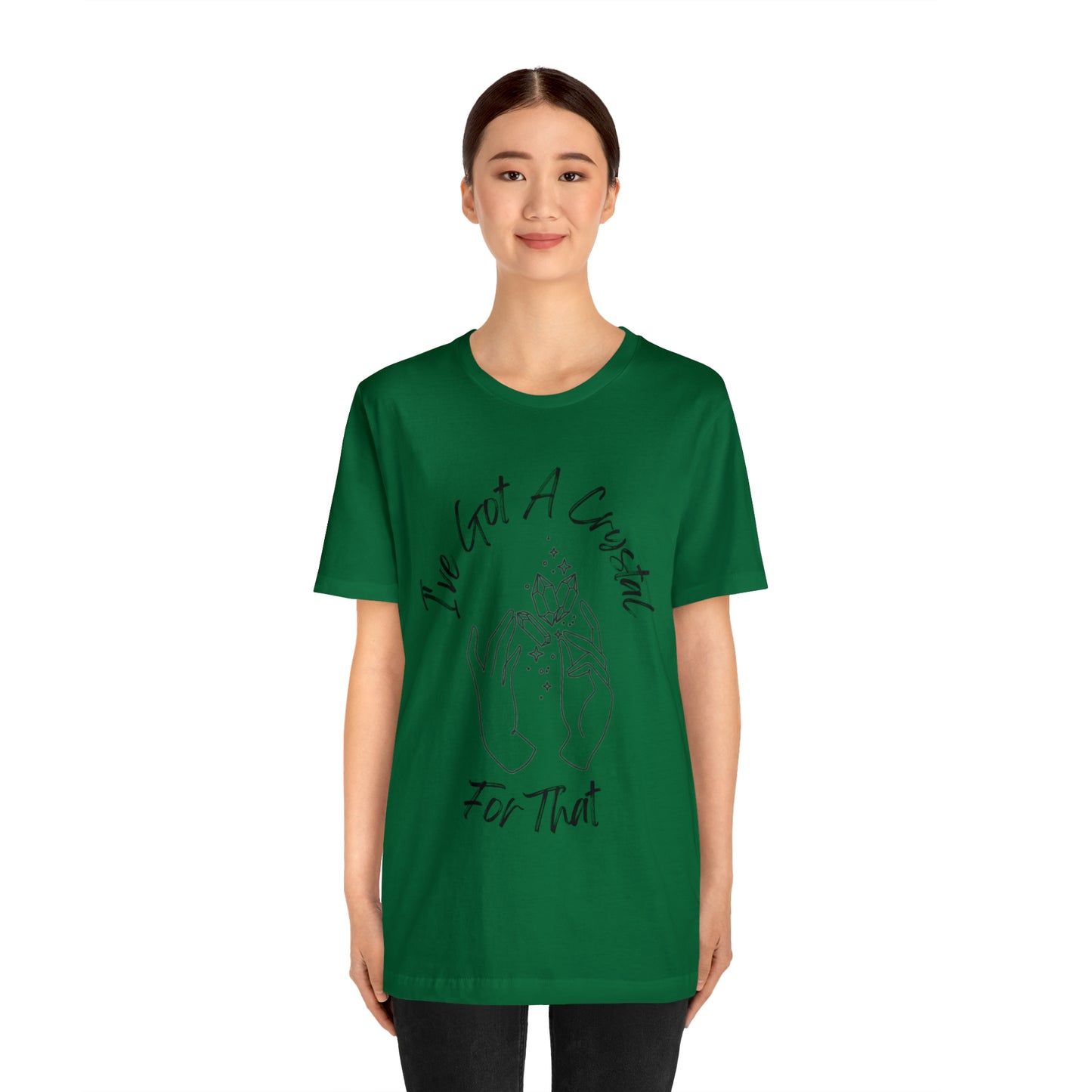 I've Got A Crystal For That - Unisex T-shirt