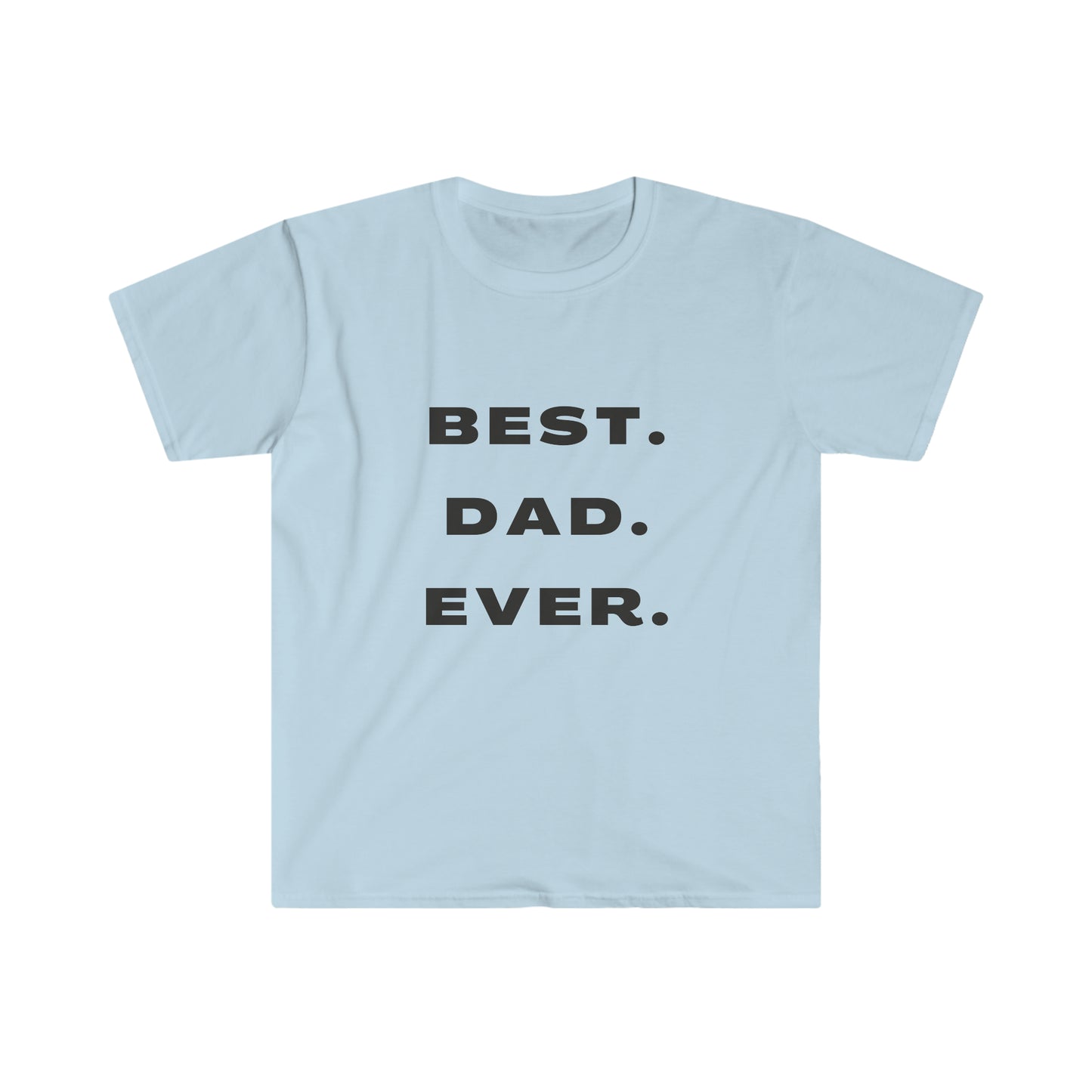 Best. Dad. Ever. Minimalist Fathers Day Softstyle T-Shirt
