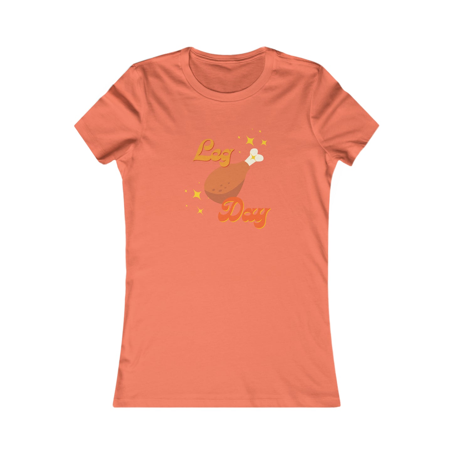 Leg Day Women's Favorite Tee