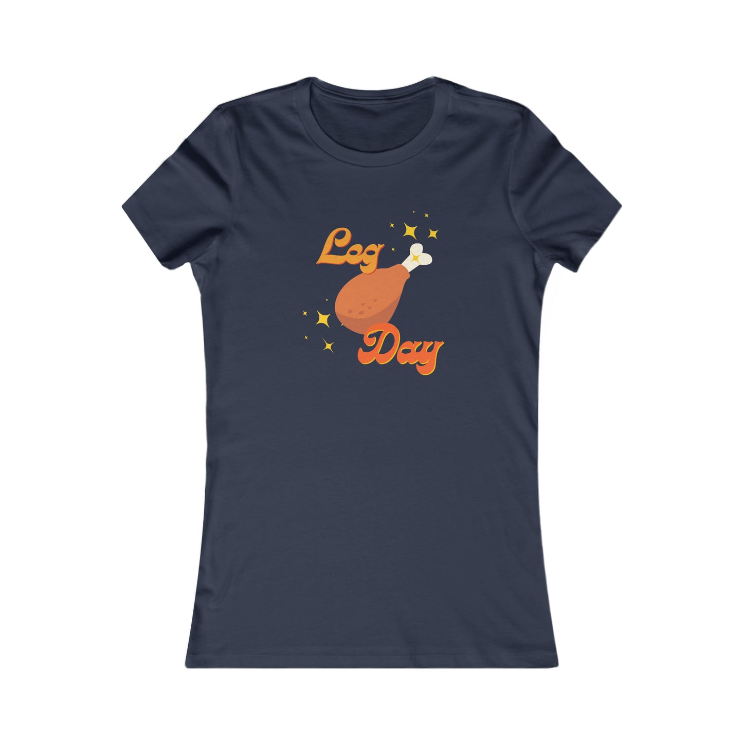 Leg Day Women's Favorite Tee