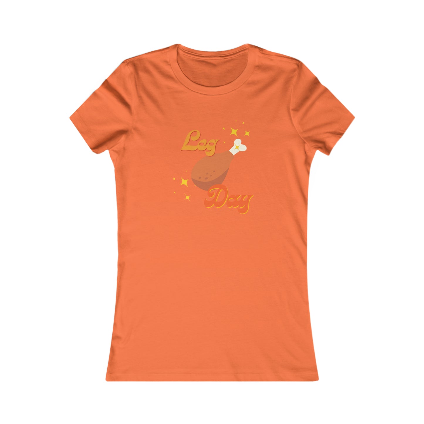 Leg Day Women's Favorite Tee