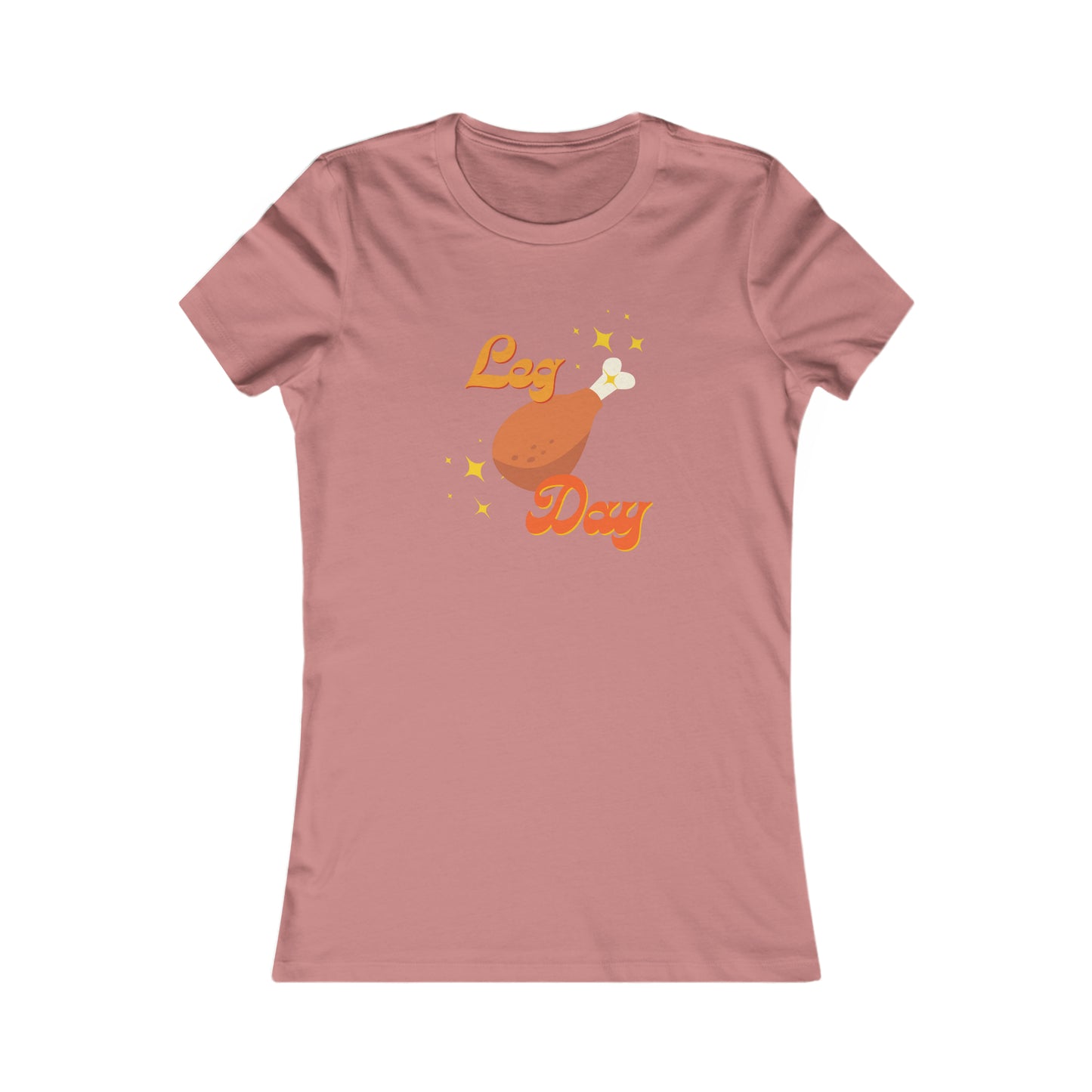 Leg Day Women's Favorite Tee