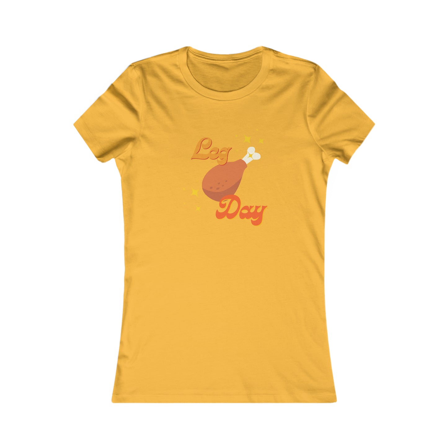 Leg Day Women's Favorite Tee