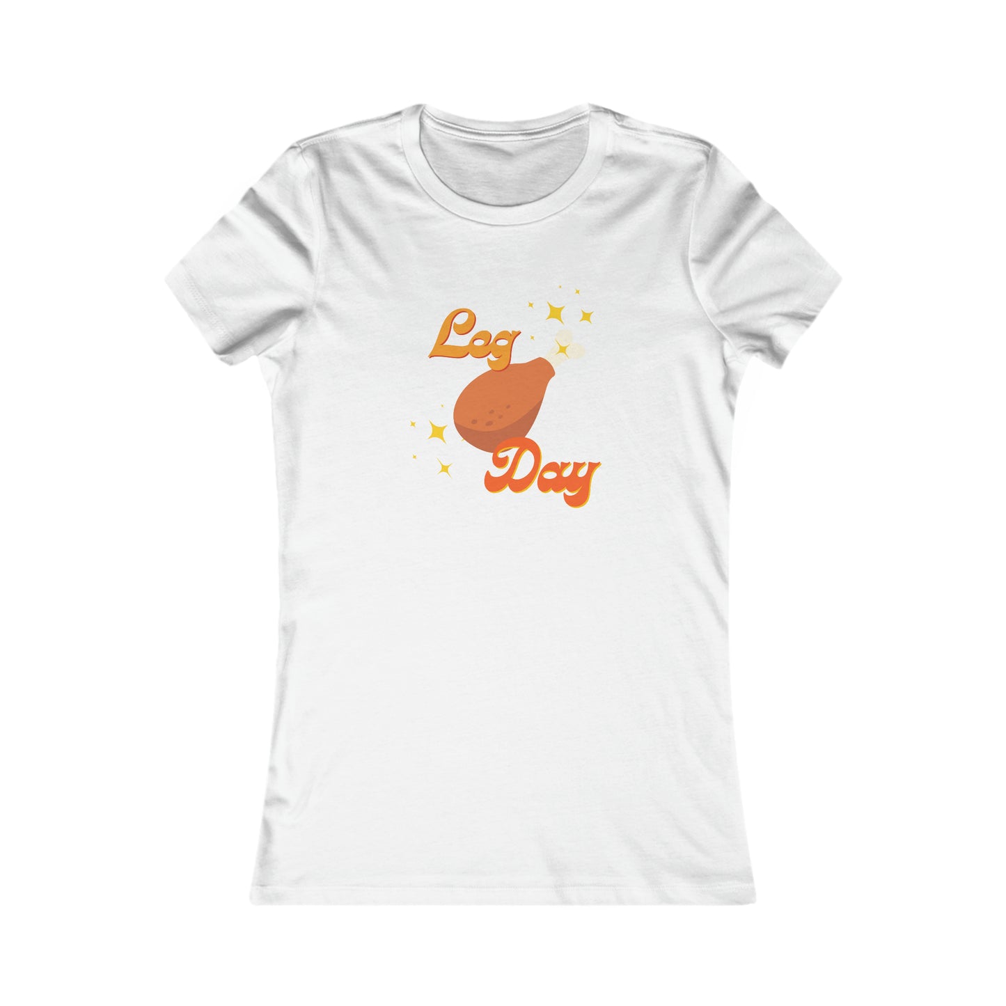 Leg Day Women's Favorite Tee