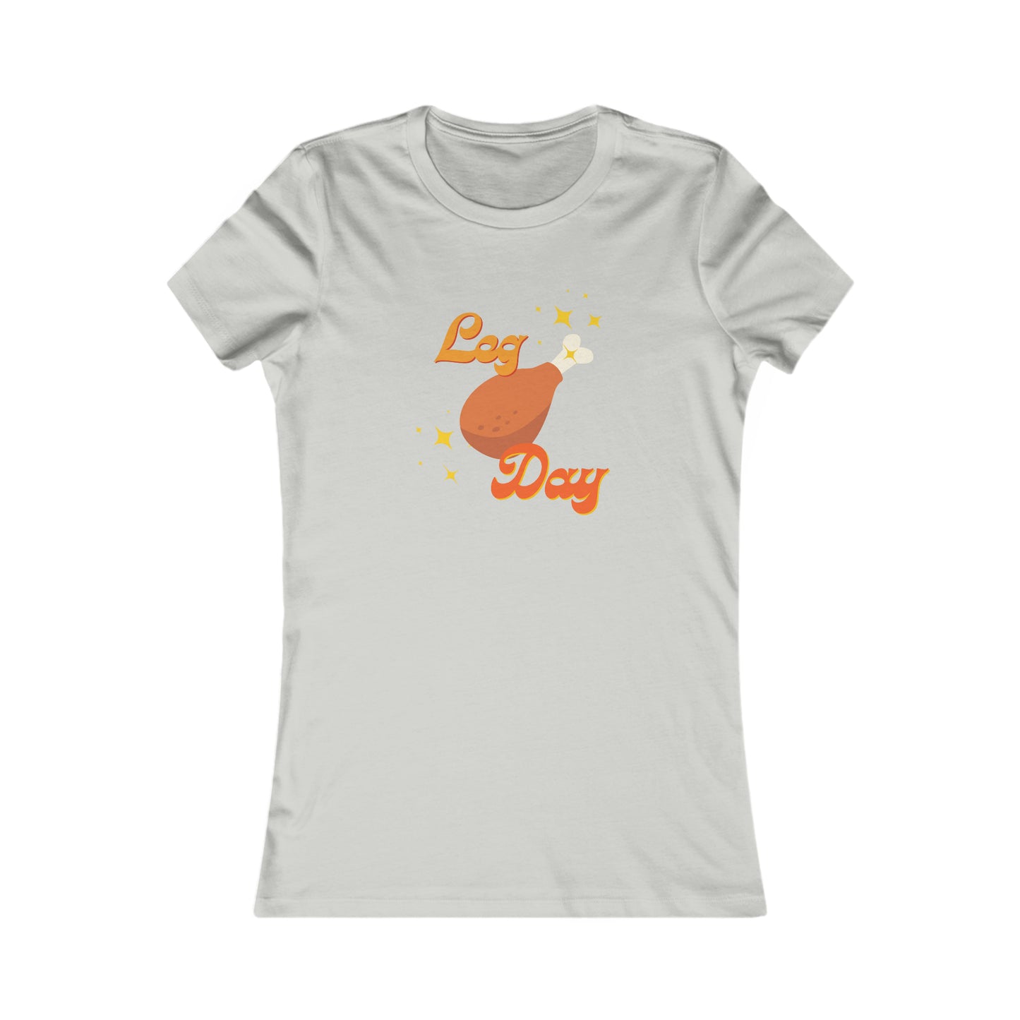 Leg Day Women's Favorite Tee