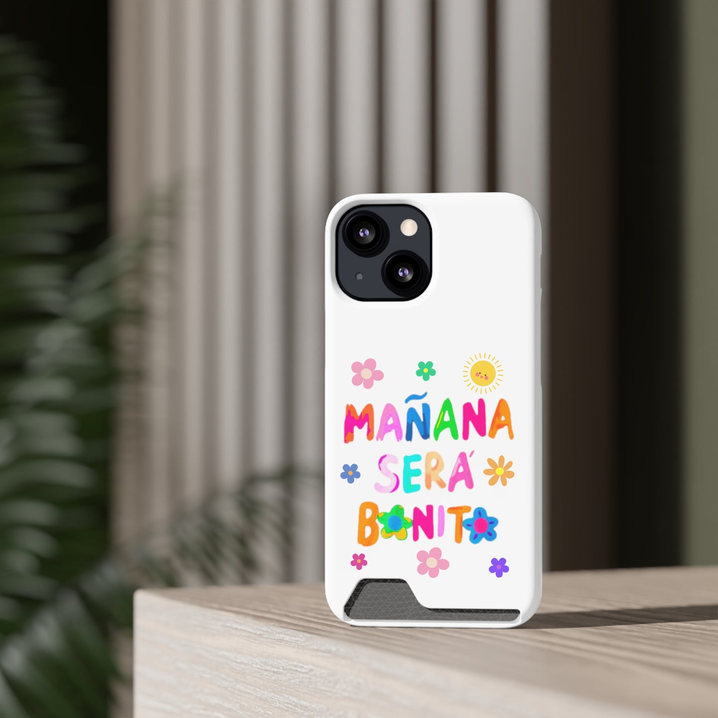 Mañana Sera Bonito - Phone Case With Card Holder