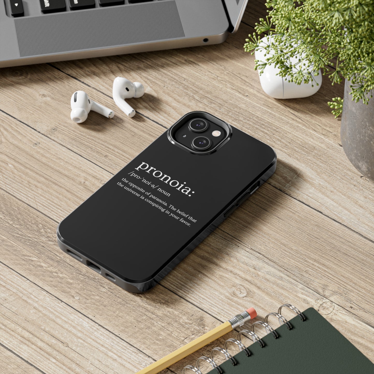 Pronoia - the opposite of paranoia Tough Phone Cases