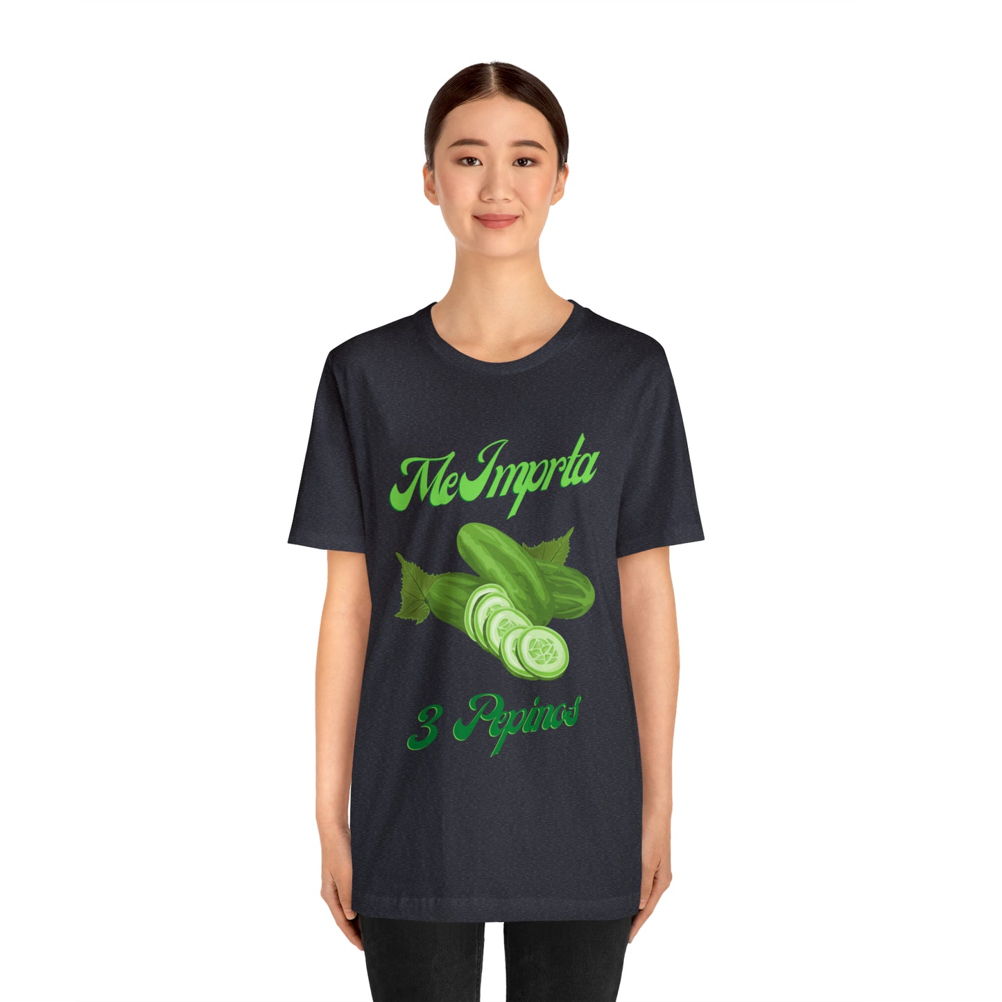 Me Importa 3 Pepinos -Unisex Jersey Short Sleeve Tee
