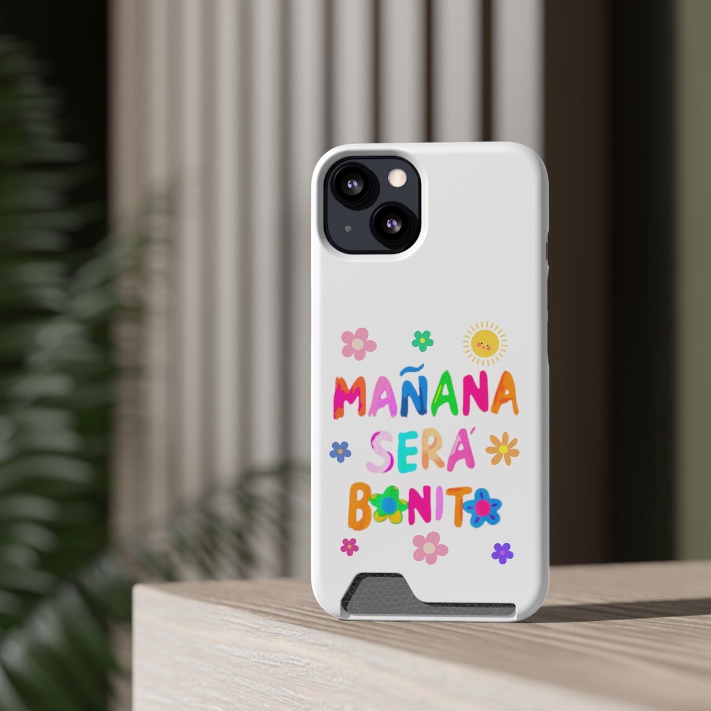 Mañana Sera Bonito - Phone Case With Card Holder