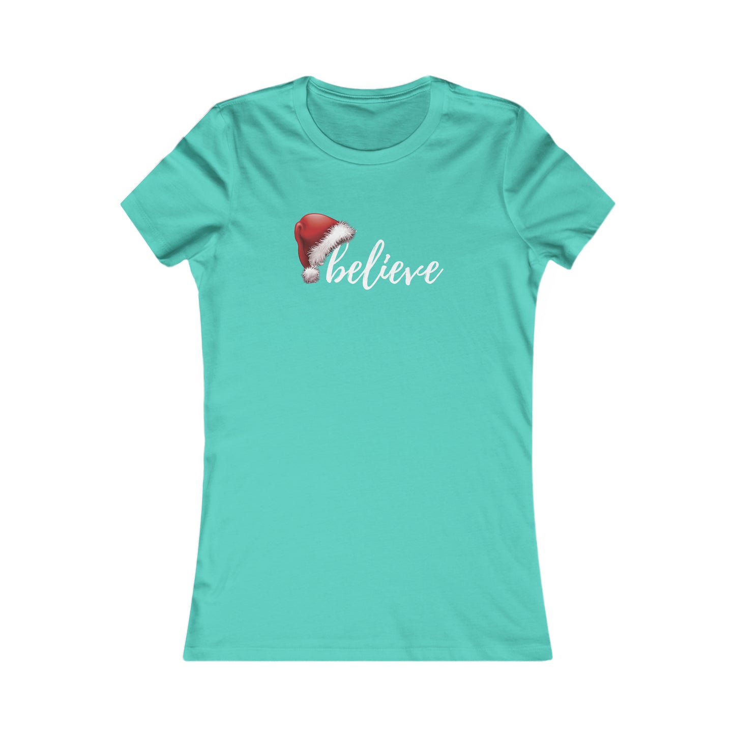 Believe in Santa Women's Favorite Tee