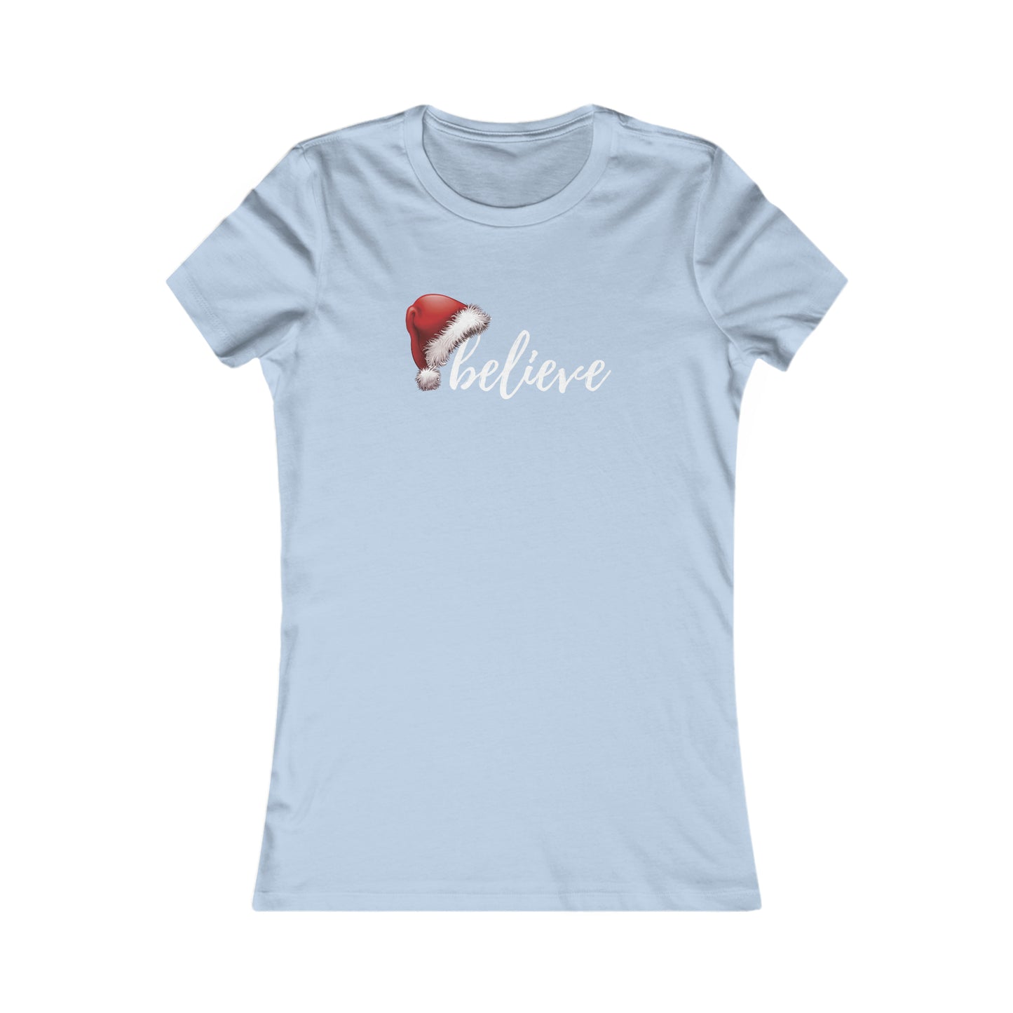 Believe in Santa Women's Favorite Tee