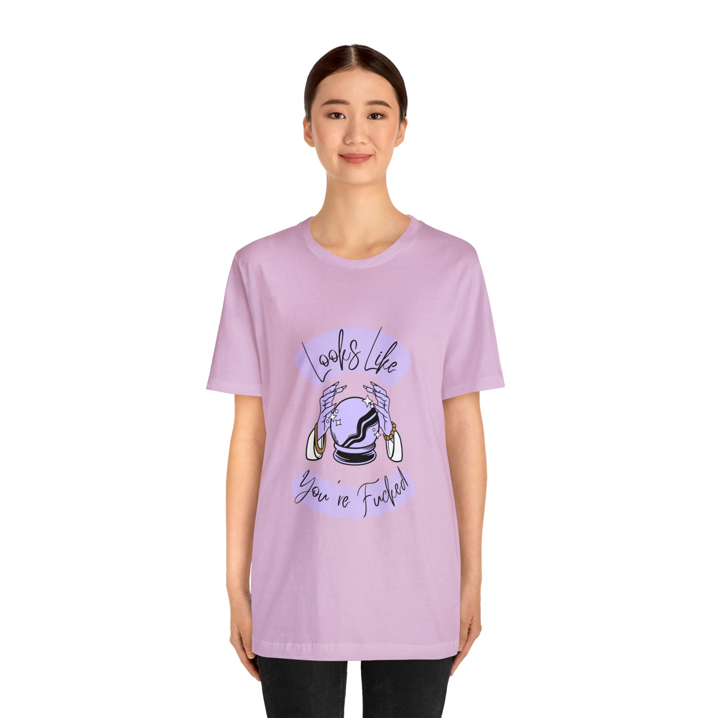 Looks Like You're F*cked - Unisex T-shirt