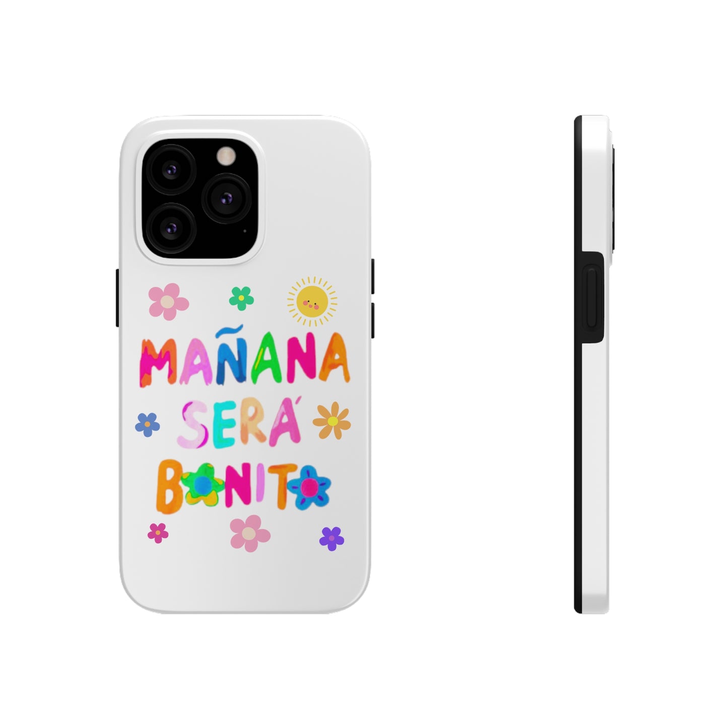 Mañana Sera Bonito - Tough Phone Cases