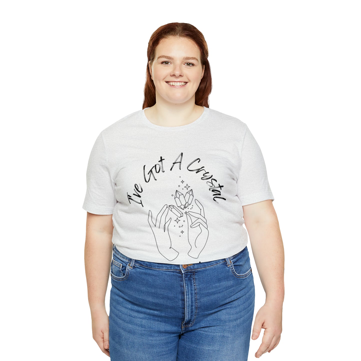 I've Got A Crystal For That - Unisex T-shirt