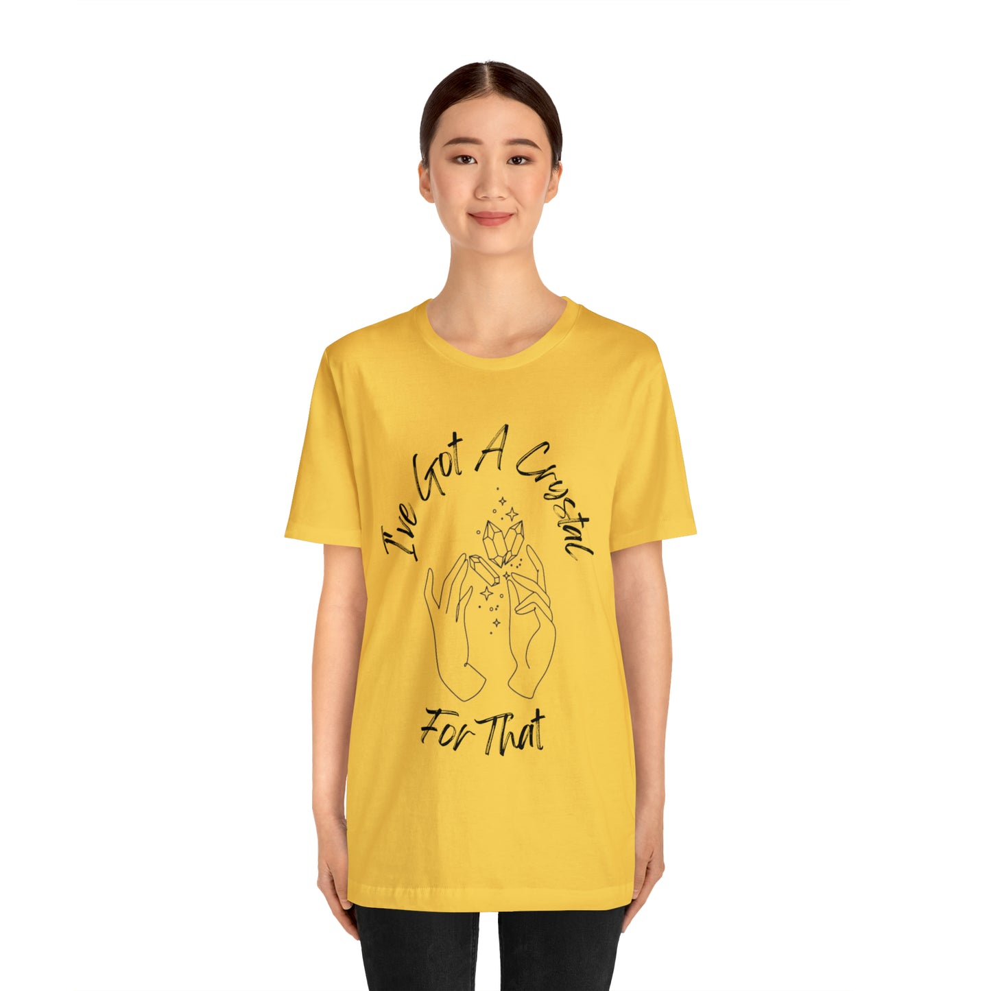 I've Got A Crystal For That - Unisex T-shirt