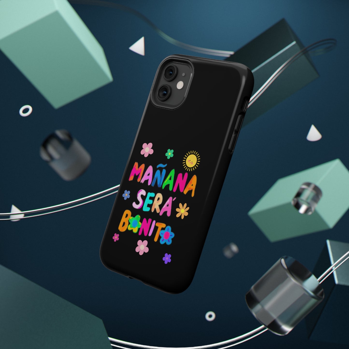 Mañana Sera Bonito Impact-Resistant Cases
