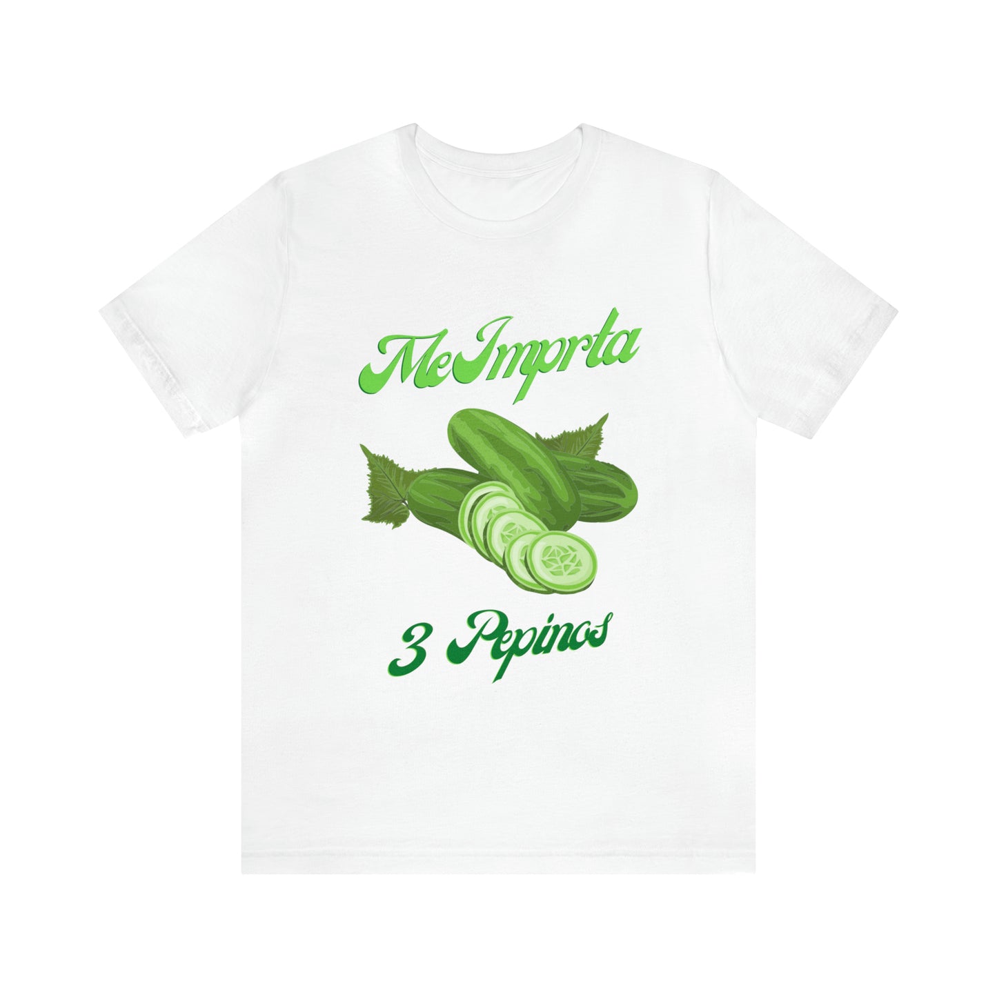 Me Importa 3 Pepinos -Unisex Jersey Short Sleeve Tee