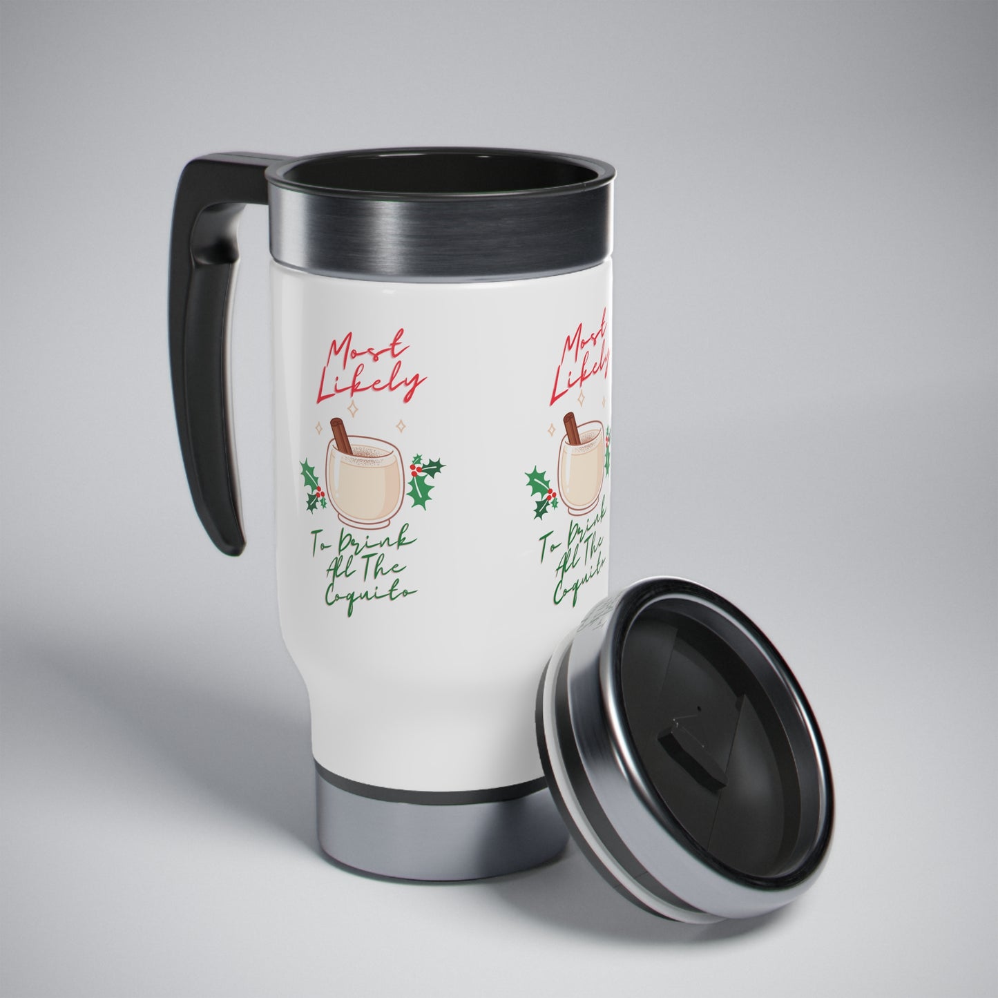 Most Likely To Drink All The Coquito Stainless Steel Travel Mug with Handle, 14oz