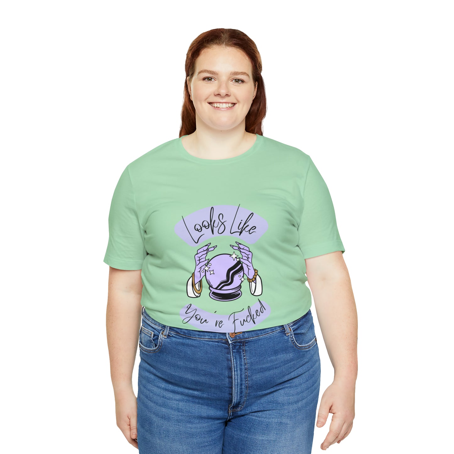 Looks Like You're F*cked - Unisex T-shirt
