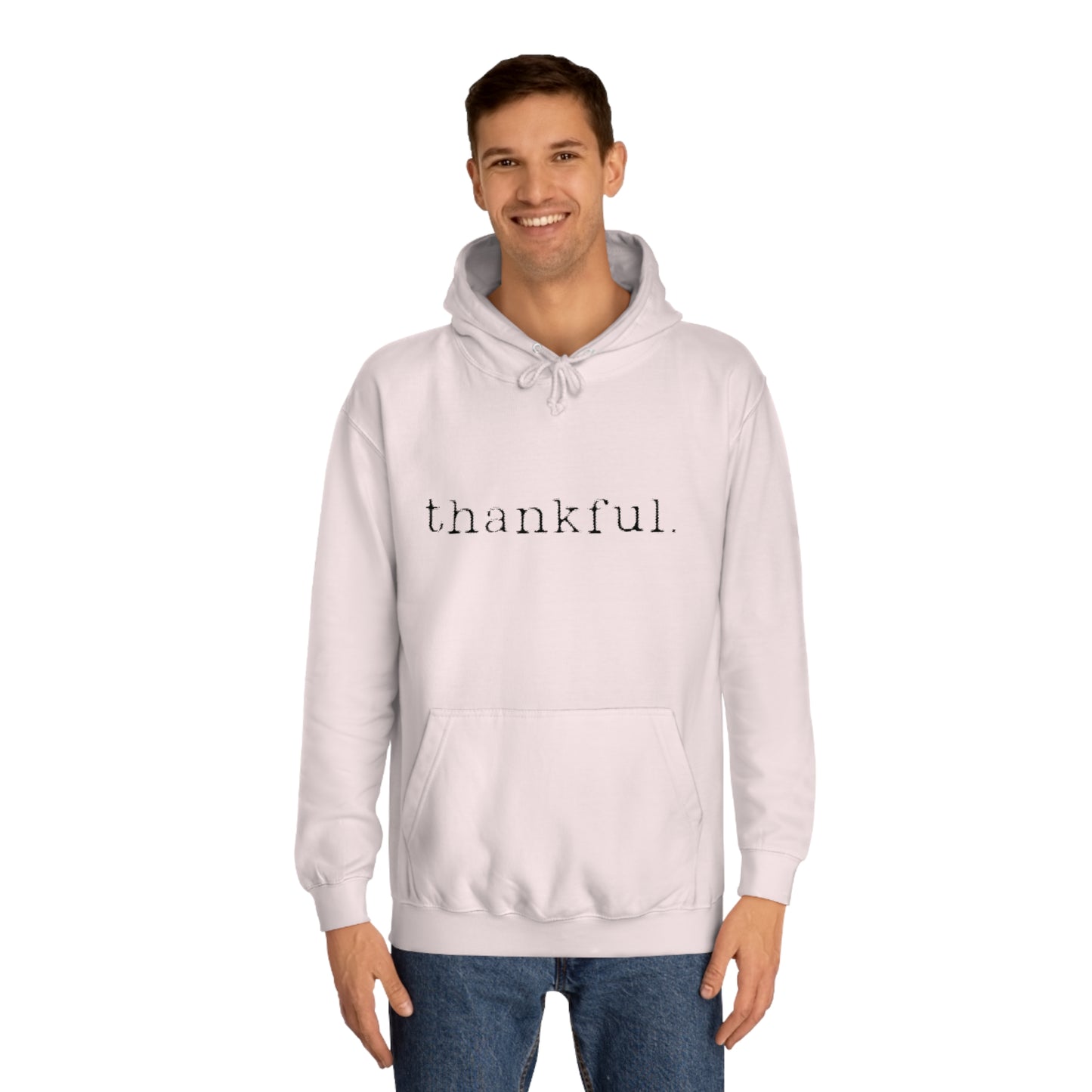 Thankful. Unisex College Hoodie