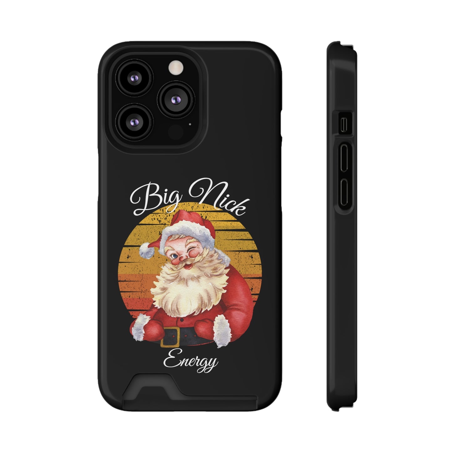 Big Nick Energy Christmas Phone Case With Card Holder