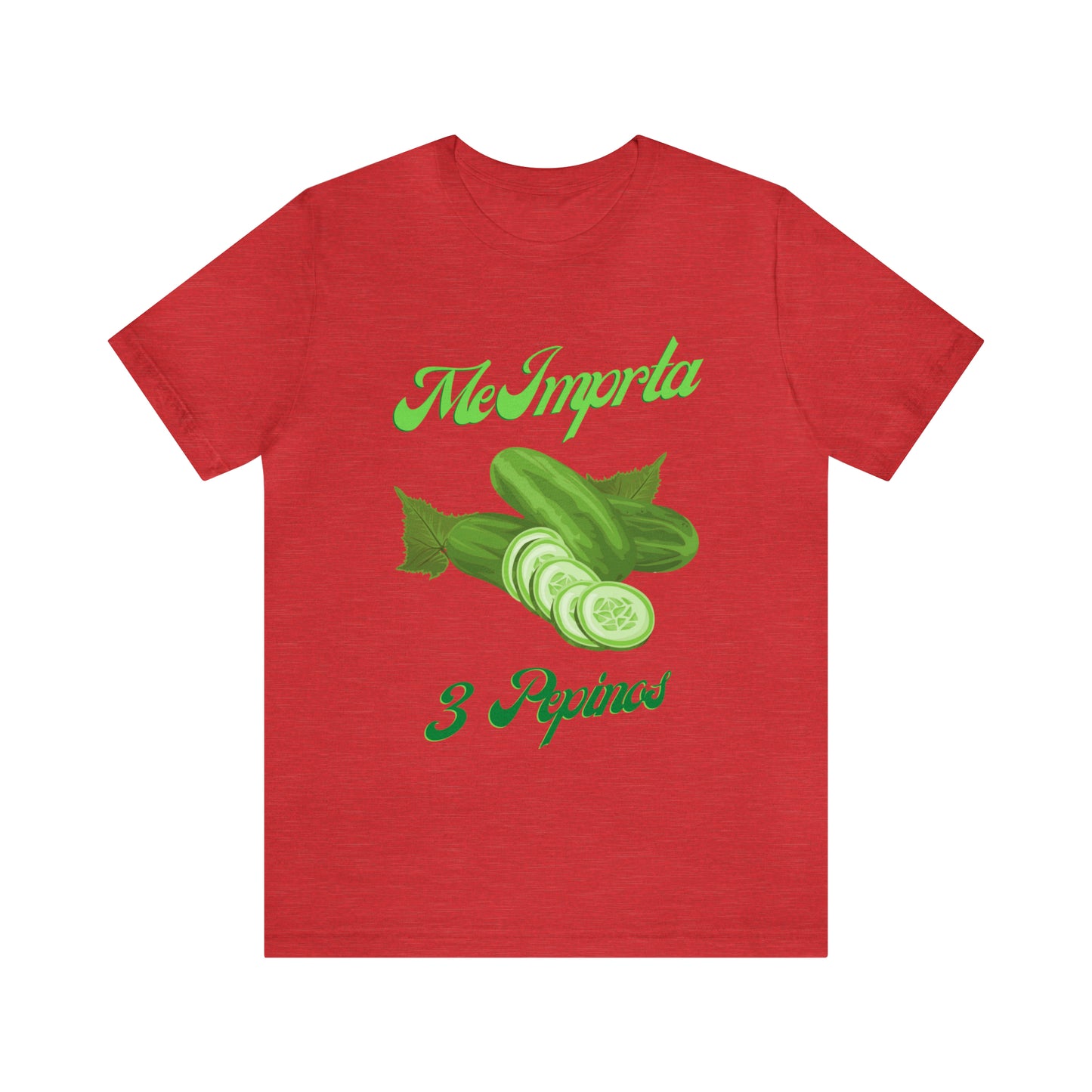 Me Importa 3 Pepinos -Unisex Jersey Short Sleeve Tee