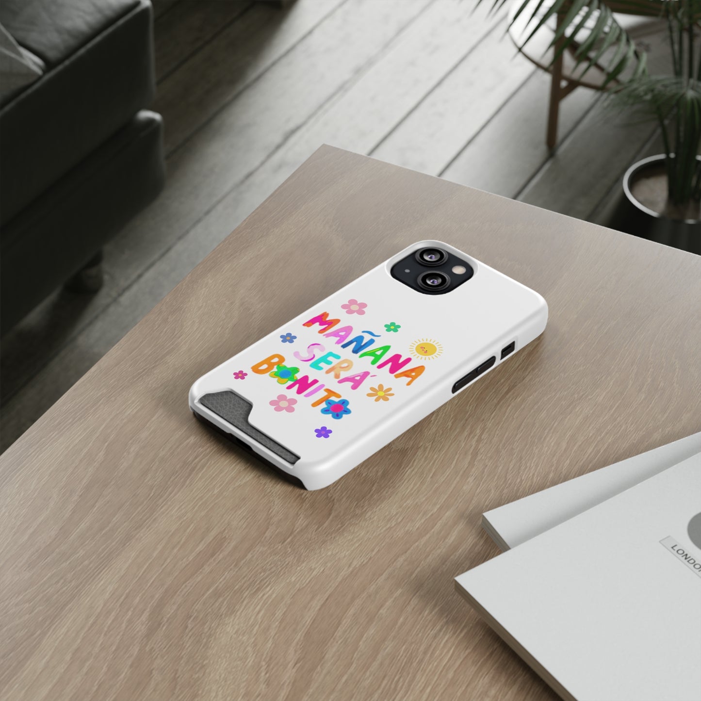 Mañana Sera Bonito - Phone Case With Card Holder