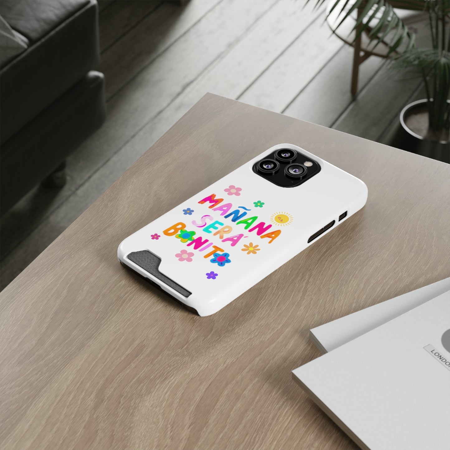 Mañana Sera Bonito - Phone Case With Card Holder