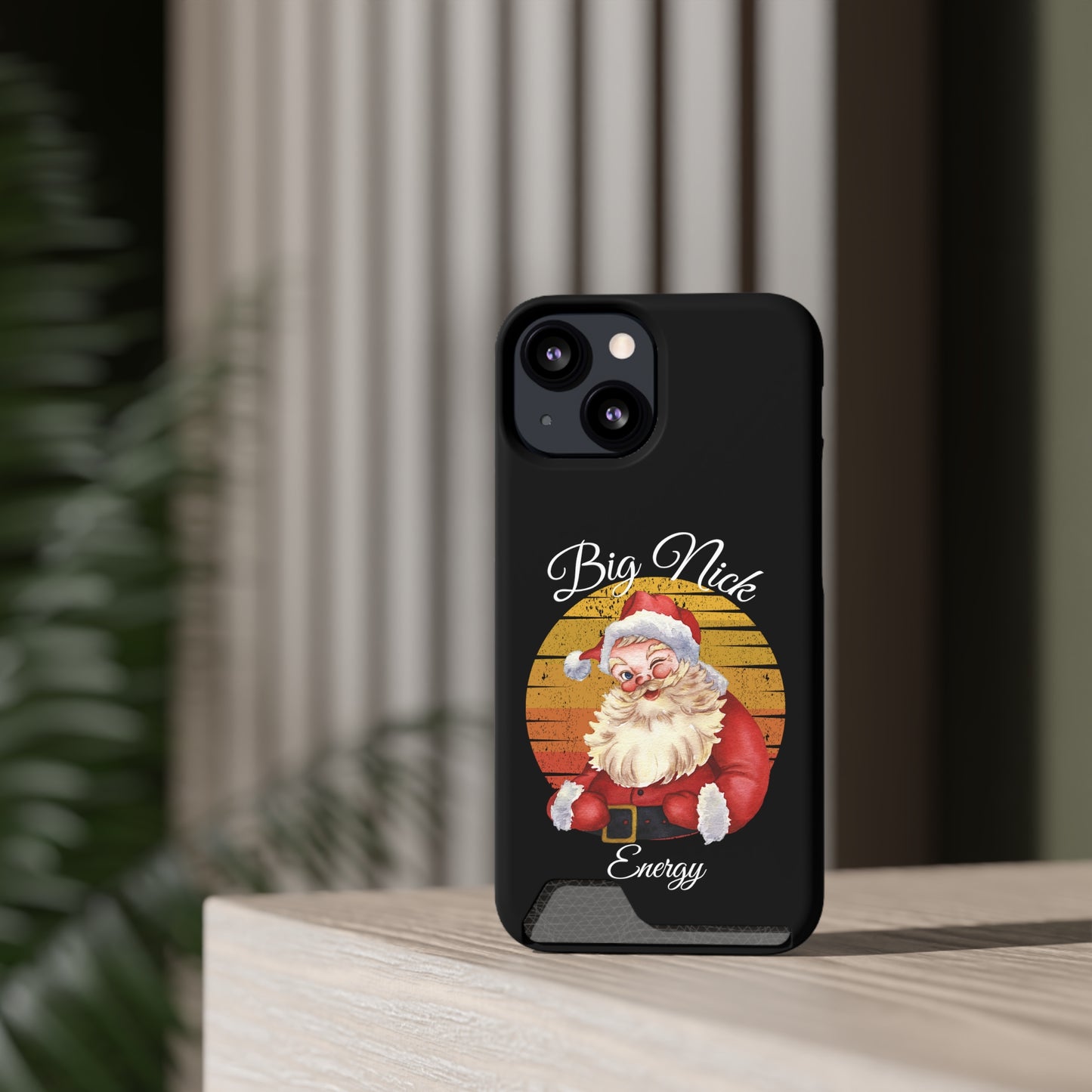 Big Nick Energy Christmas Phone Case With Card Holder