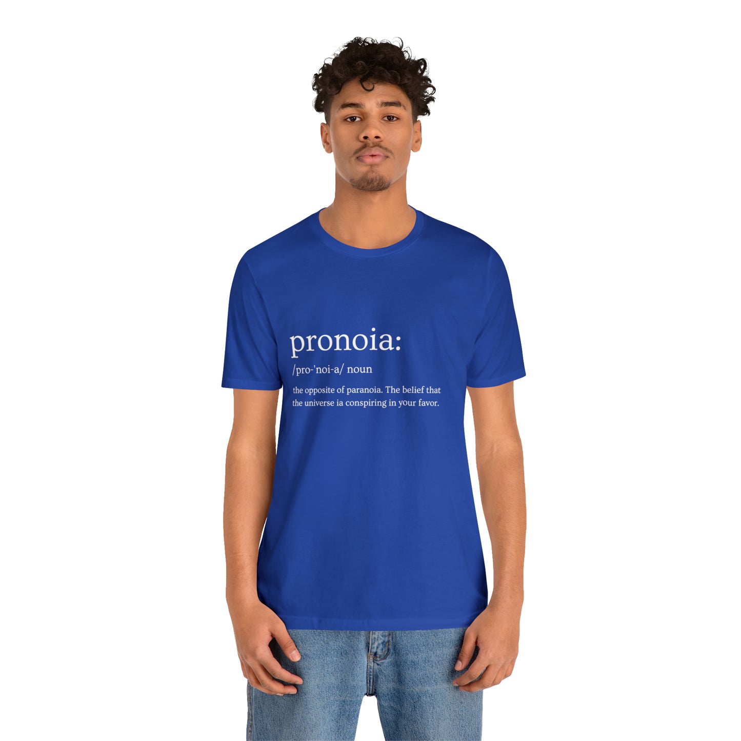 Pronoia Definition - Unisex Jersey Short Sleeve Tee