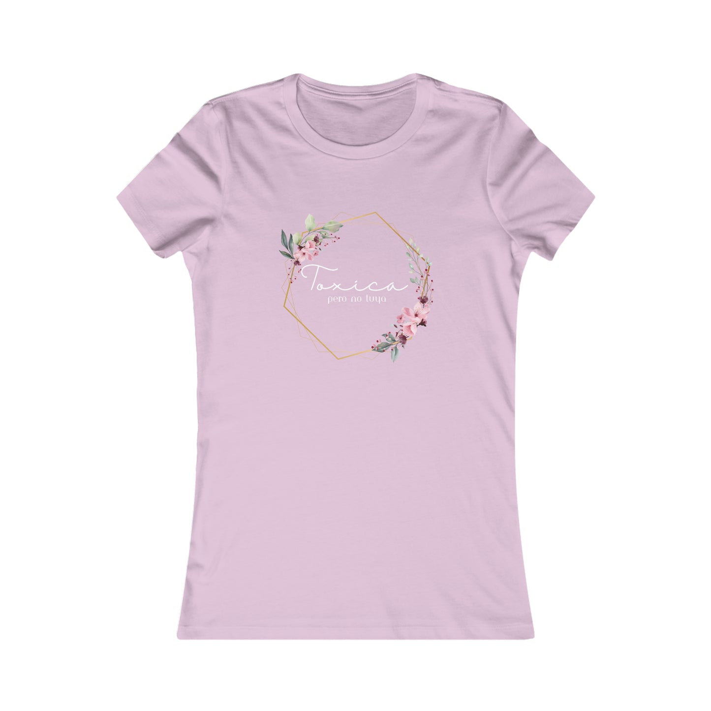 Toxica pero no tuya (white letters) Women's Favorite Tee